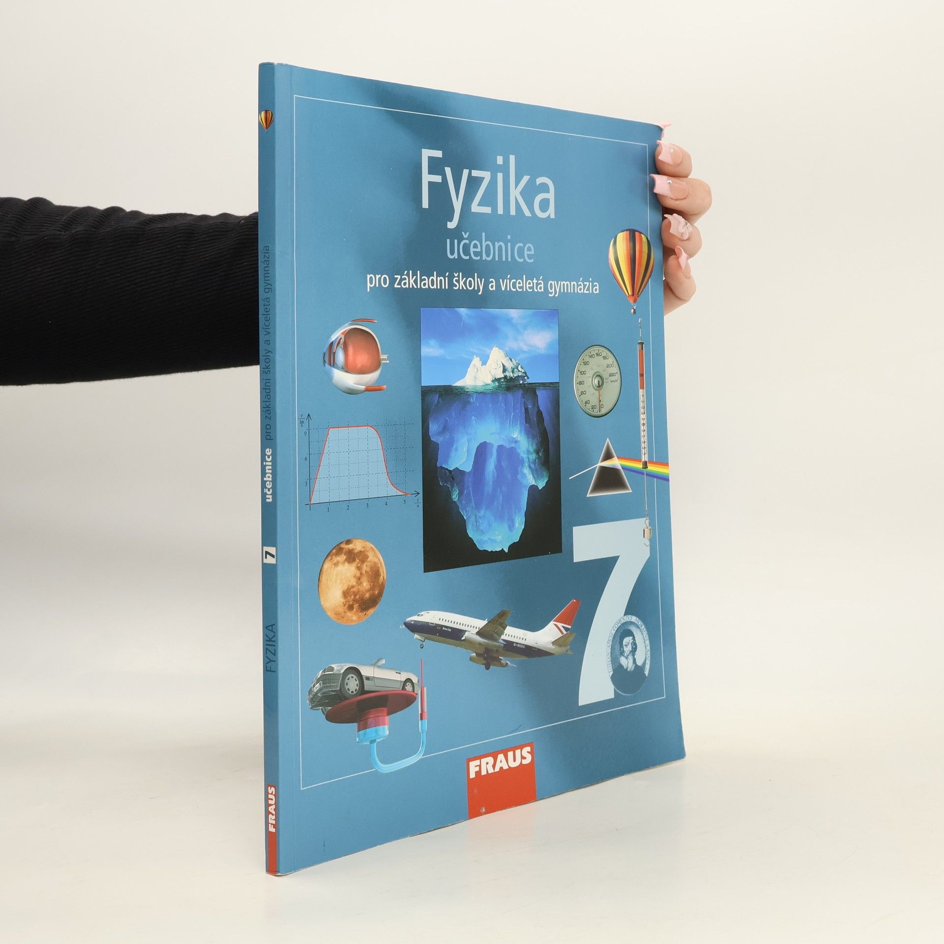 Karel Rauner Fyzika 7. Pro základní školy a víceletá gymnázia