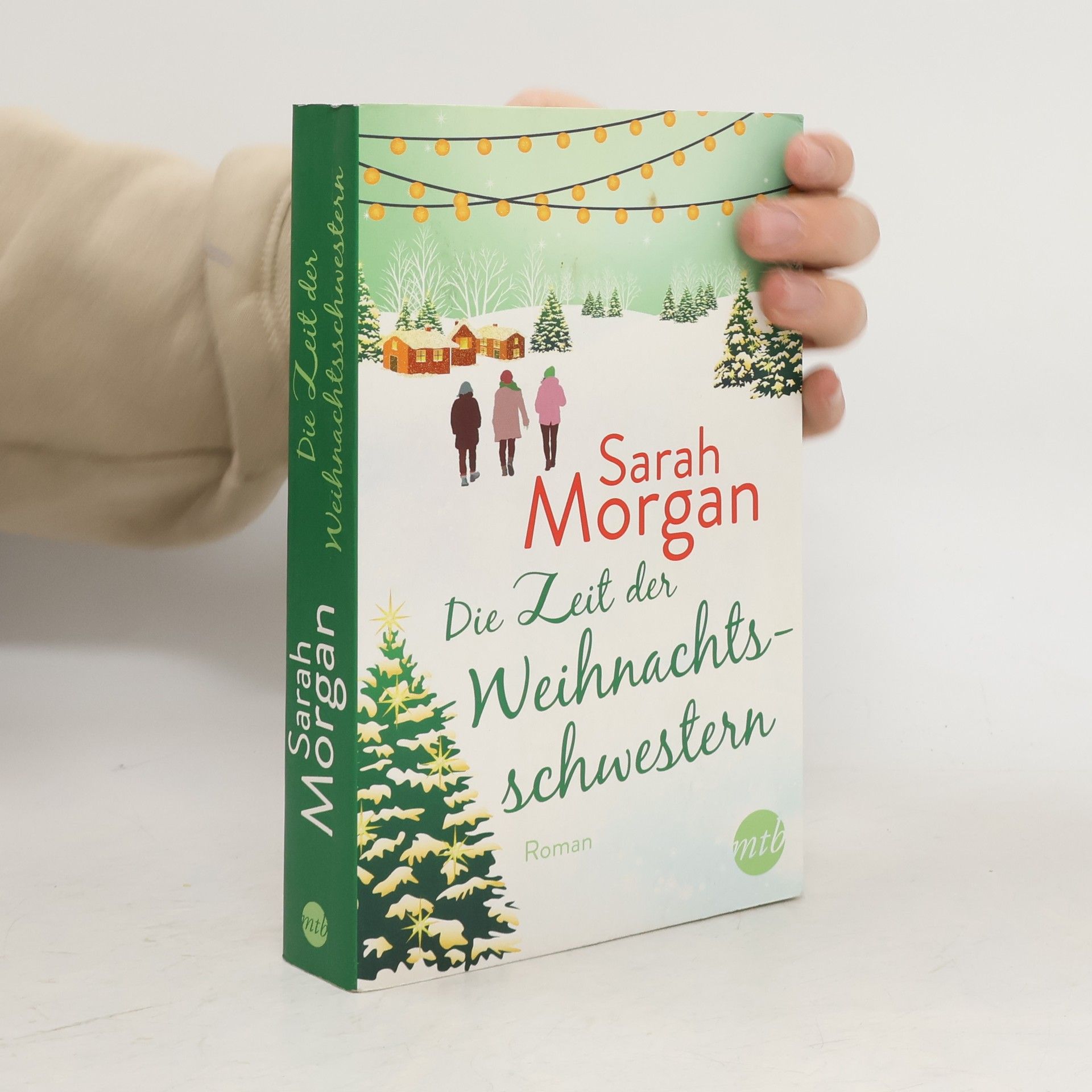 Sarah Morgan Die Zeit der Weihnachtsschwestern