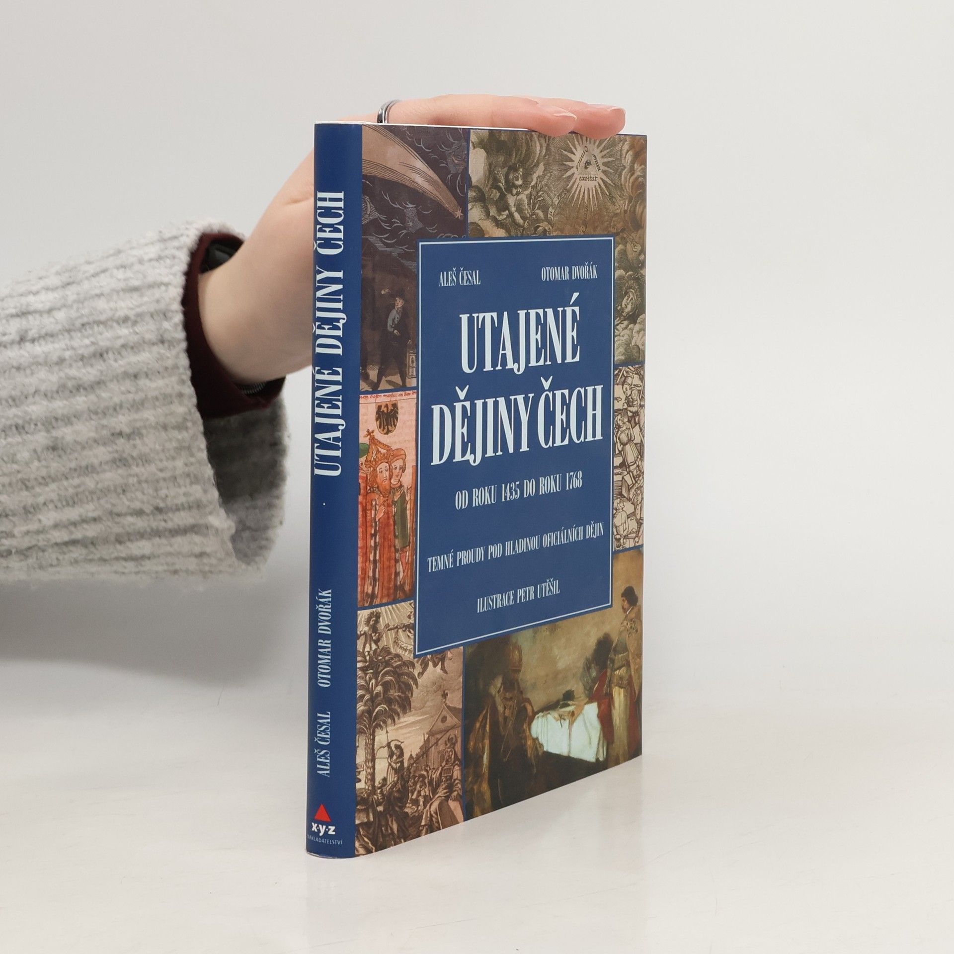 Aleš Česal Utajené dějiny Čech: Od roku 1435 do roku 1768