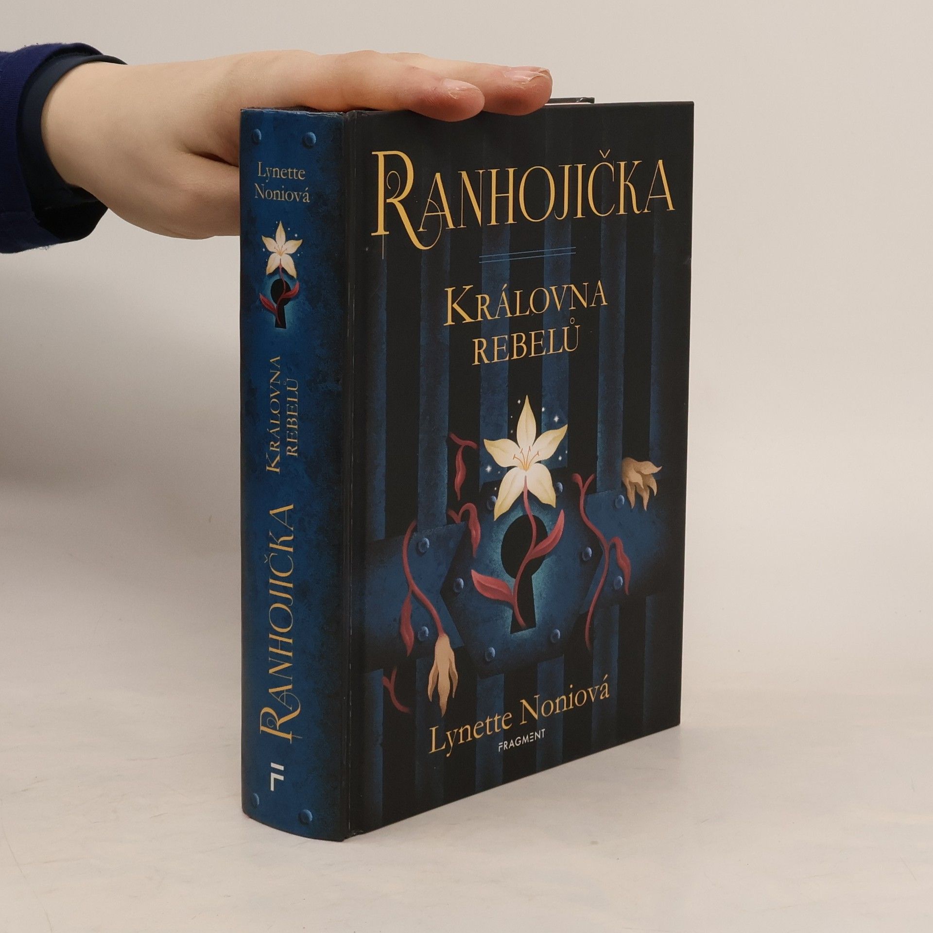 Lynette Noni Ranhojička. Královna rebelů