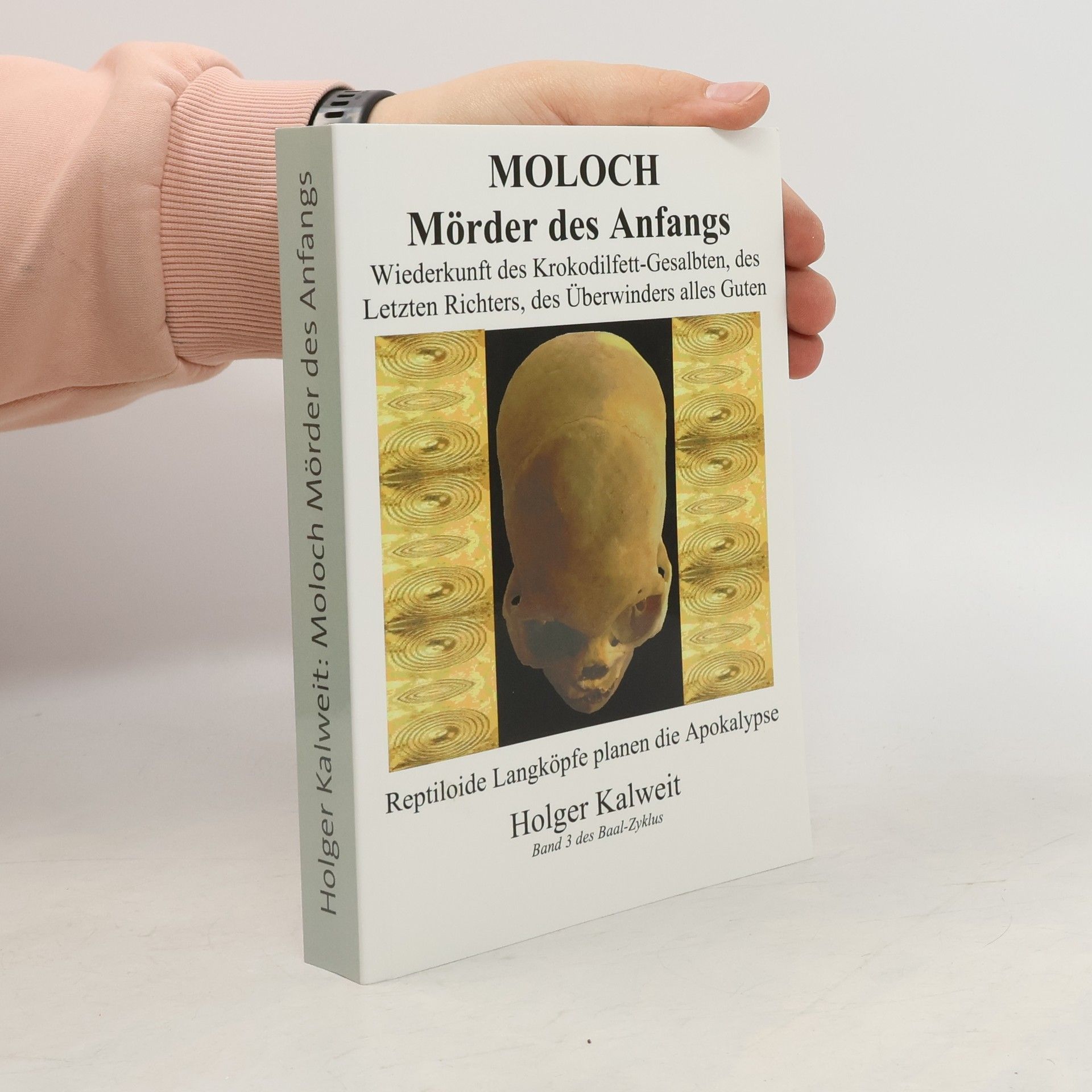 Holger Kalweit Moloch Mörder des Anfangs