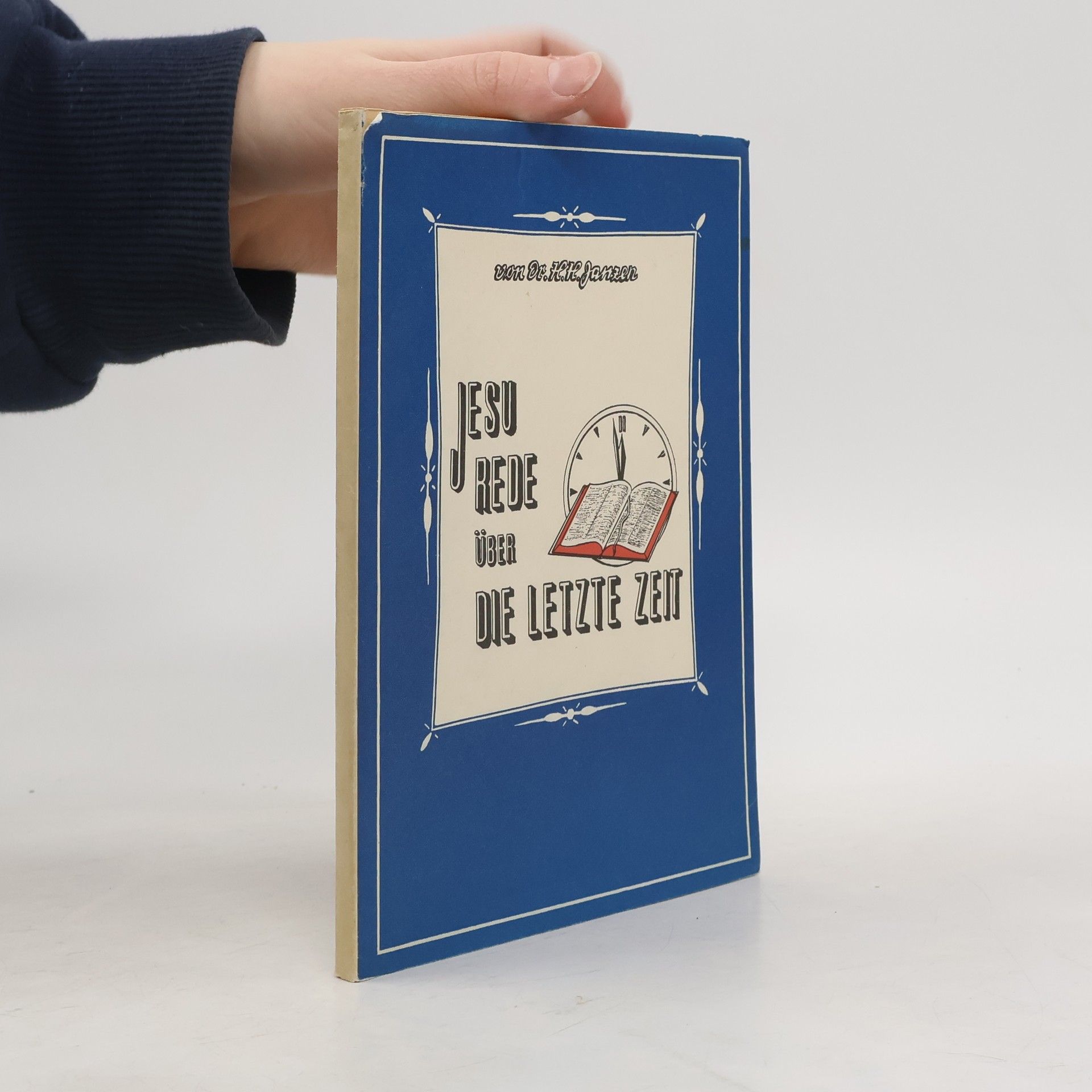 Henry H. Janzen Jesu Rede über die Letzte Zeit