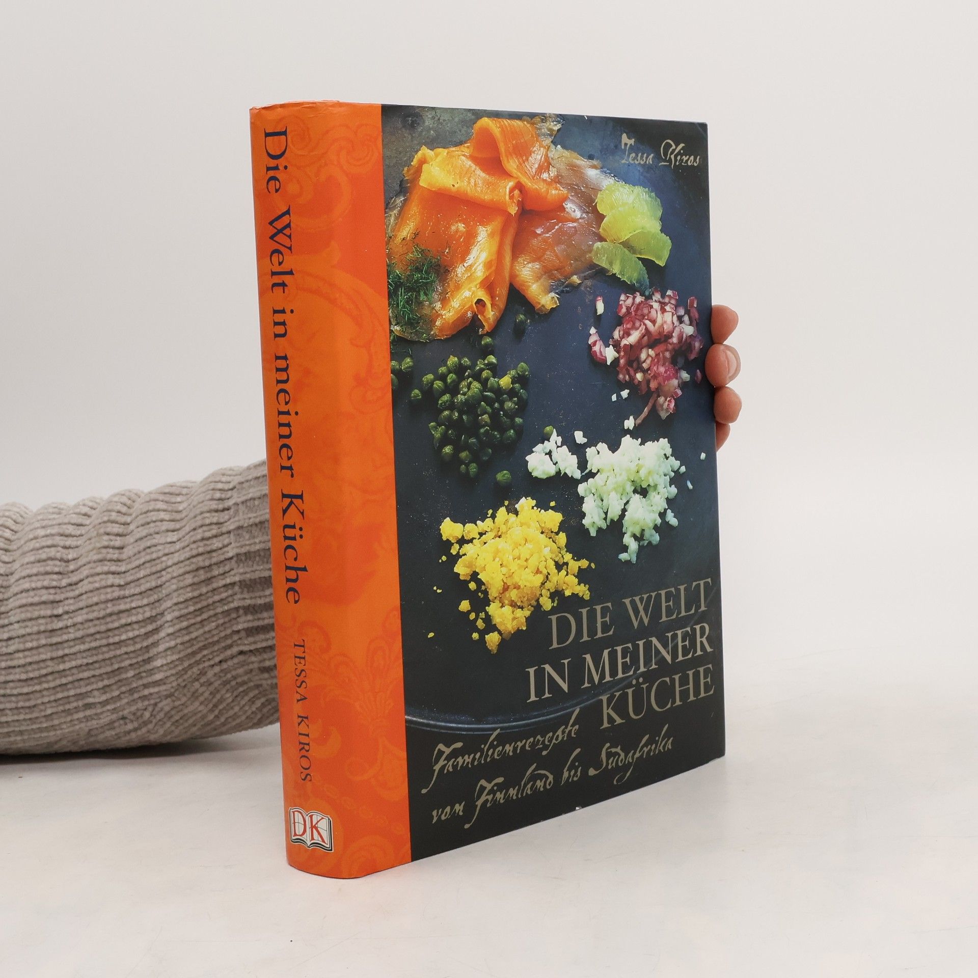 Tessa Kiros Die Welt in meiner Küche