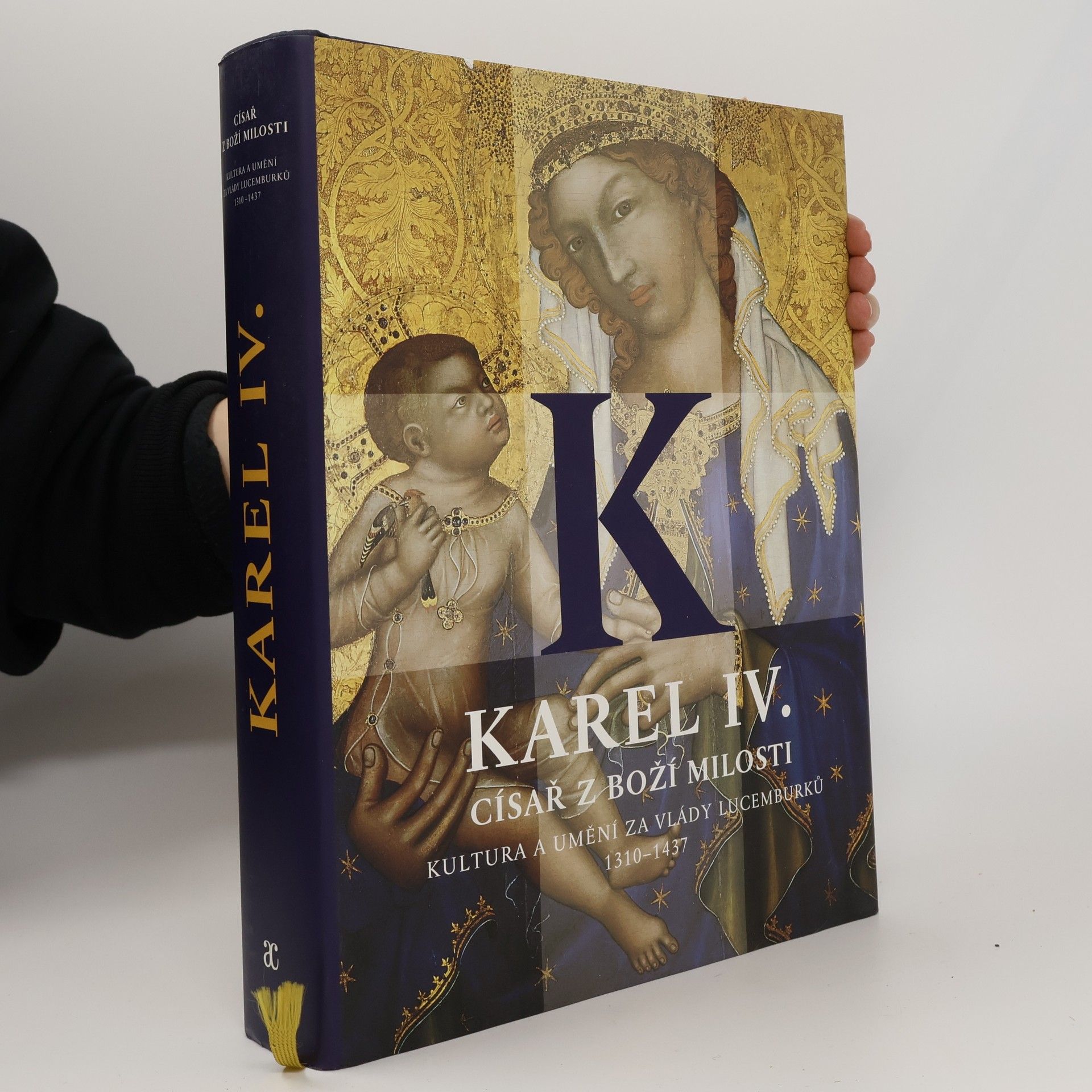 Karel IV. Císař z Boží milosti - kultura a umění za vlády Lucemburků 1310-1437