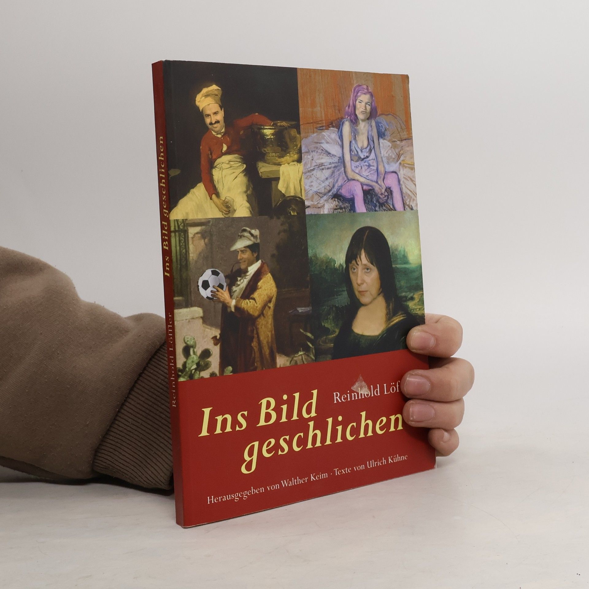 Reinhold Löffler Ins Bild geschlichen