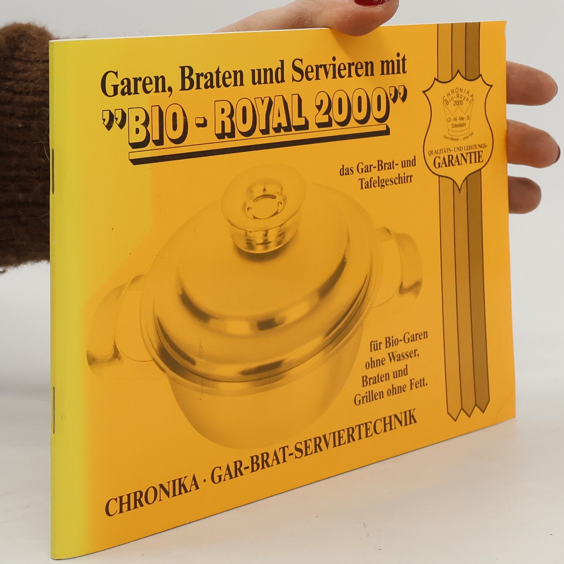 AA.VV. Garen, Braten und Servieren mit Bio-Royal 2000