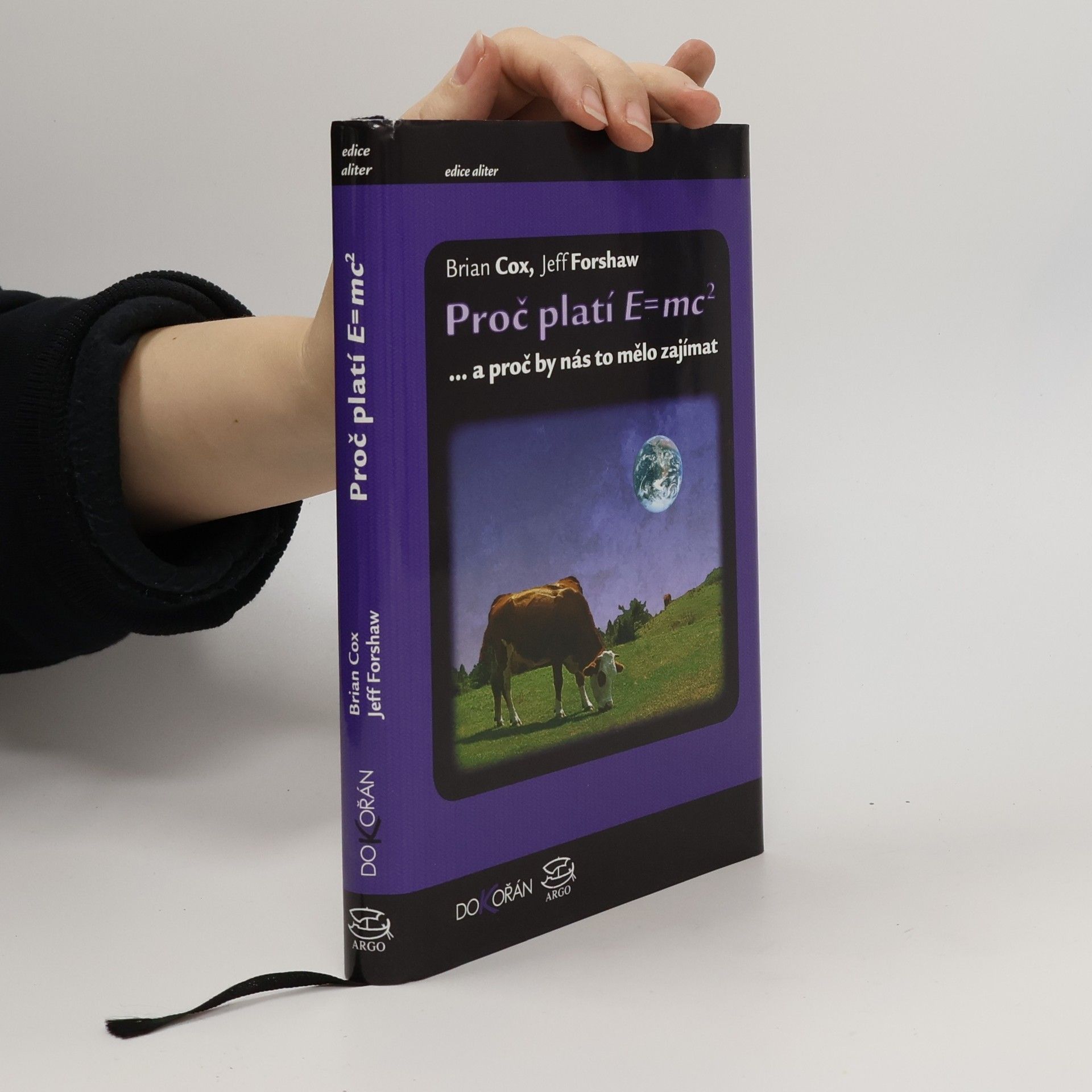 Brian Cox Proč platí E=mc² : ...a proč by nás to mělo zajímat