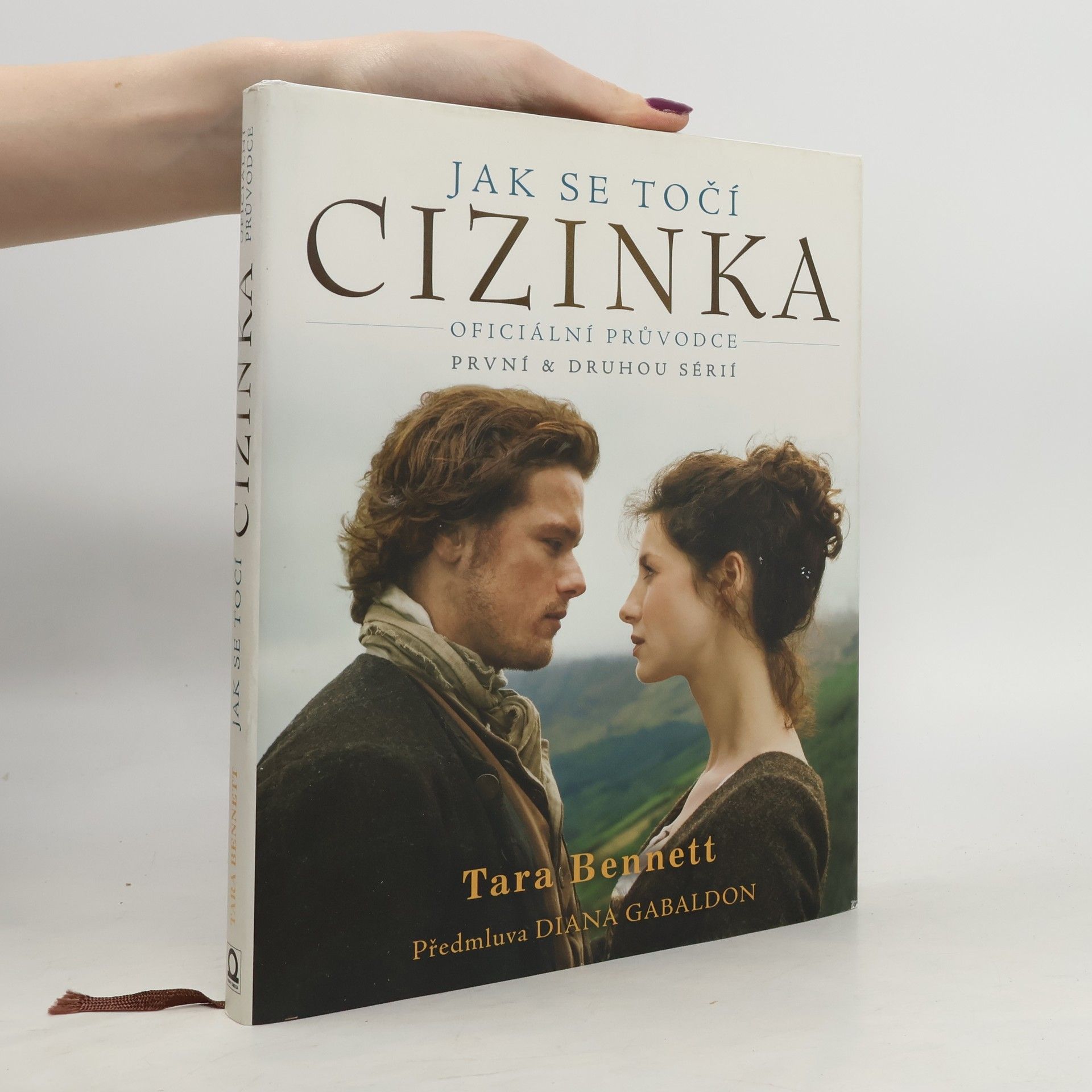 Tara Bennett-Goleman Jak se točí Cizinka : seriál : oficiální průvodce první & druhou sérií