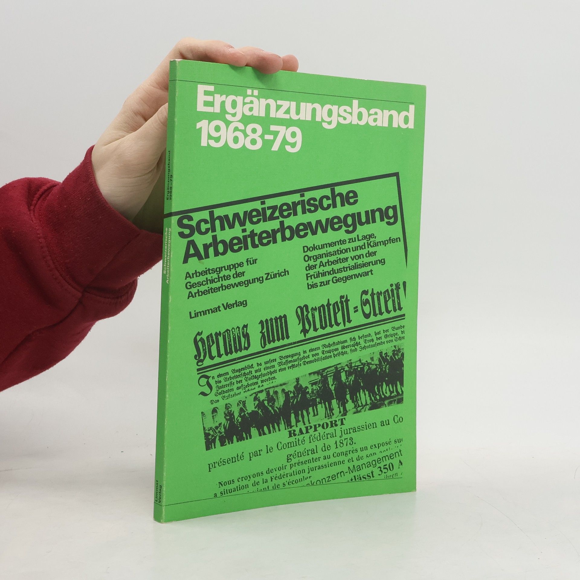 Arbeitsgruppe für Geschichte der Arbeiterbewegung Zürich Ergänzungsband - 1968-79. Schweizerische Arbeiterbewegung