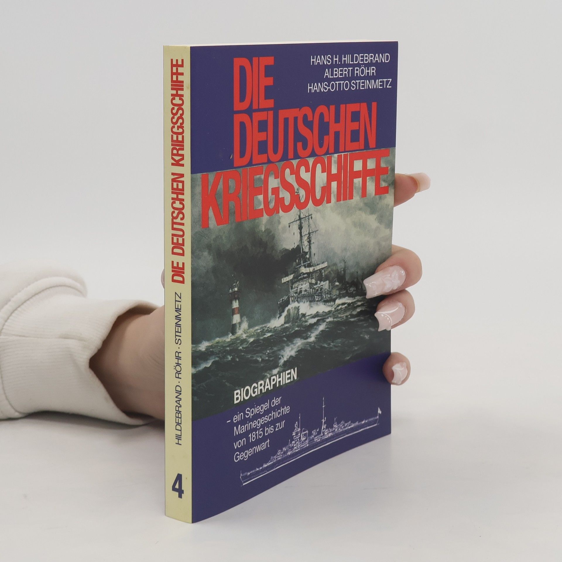 Hans-Otto Waldt Die deutschen Kriegsschiffe 4