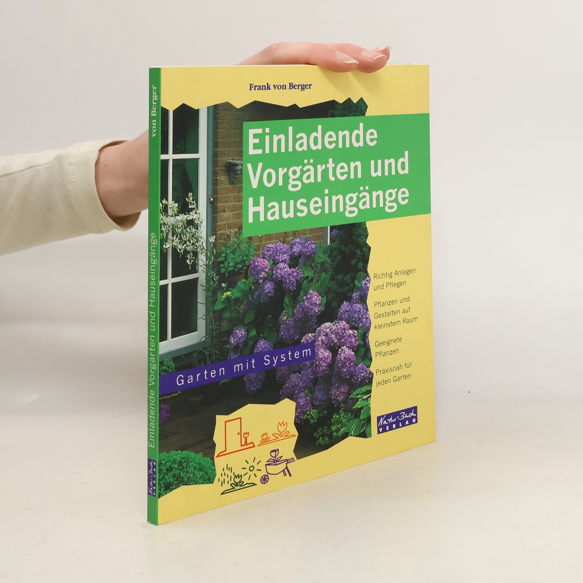 Frank von Berger Einladende Vorgärten und Hauseingänge