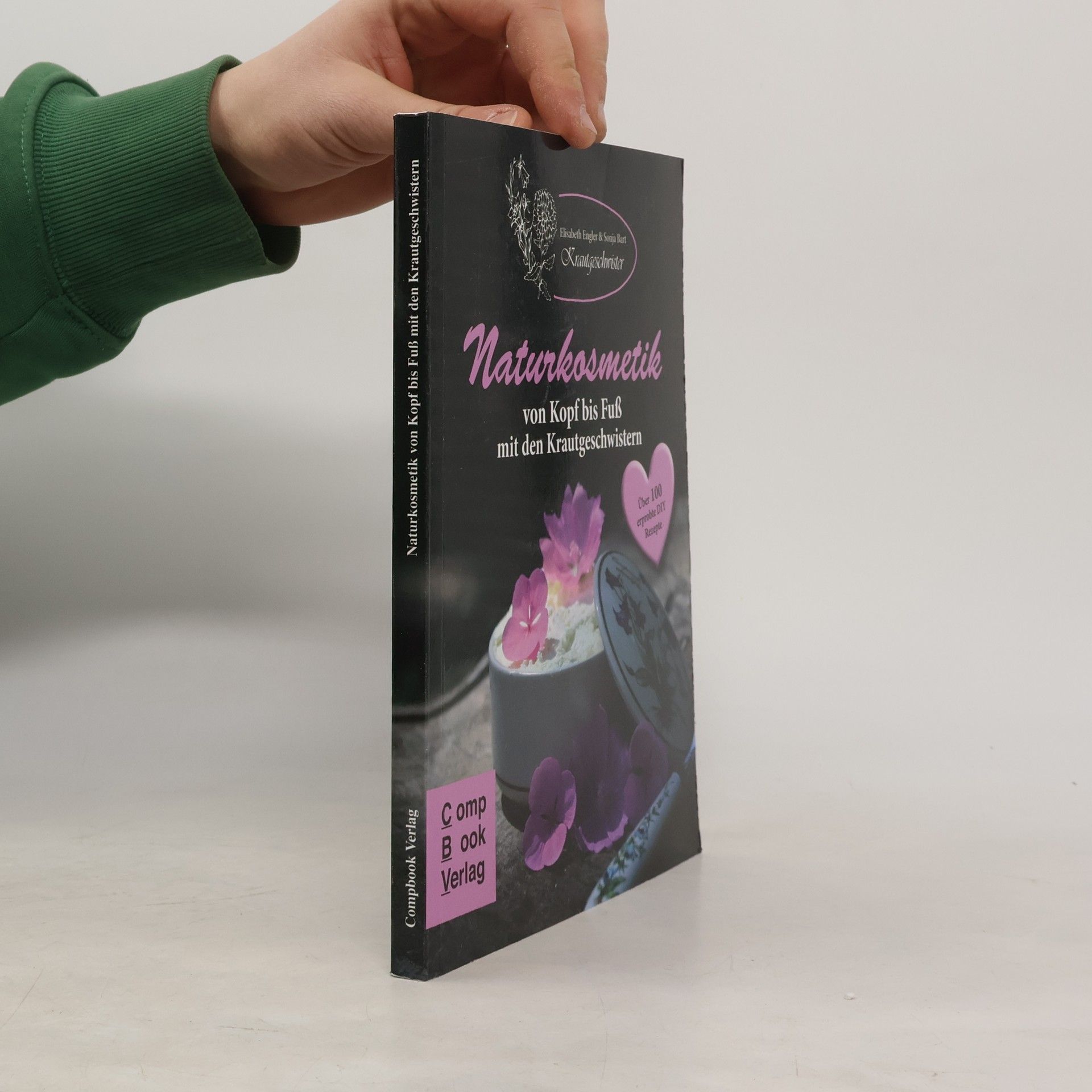 Naturkosmetik von Kopf bis Fuß mit den Krautgeschwistern. Über 100 selbst erprobte Rezepte für Rühranfänger und -erfahrene