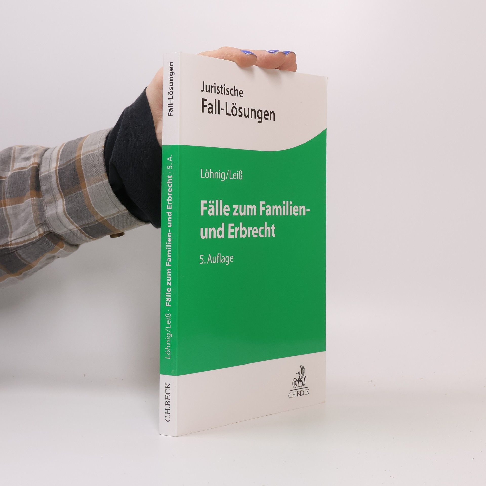 Martin Löhnig Fälle zum Familien- und Erbrecht