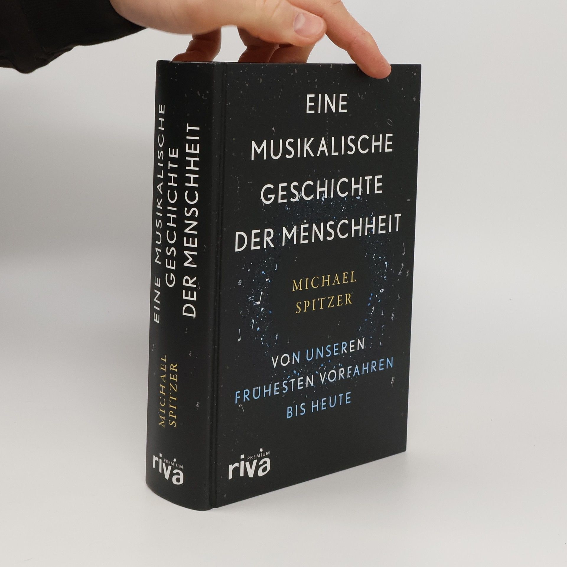 Michael G. Spitzer Eine musikalische Geschichte der Menschheit