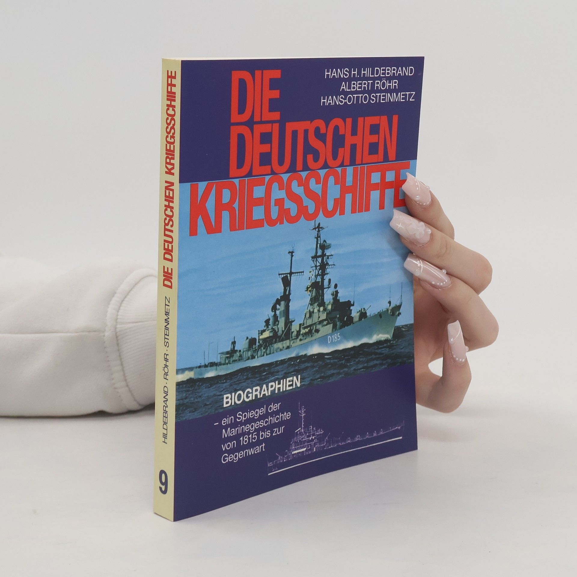 Autorenkollektiv Die Deutschen Kriegsschiffe 9