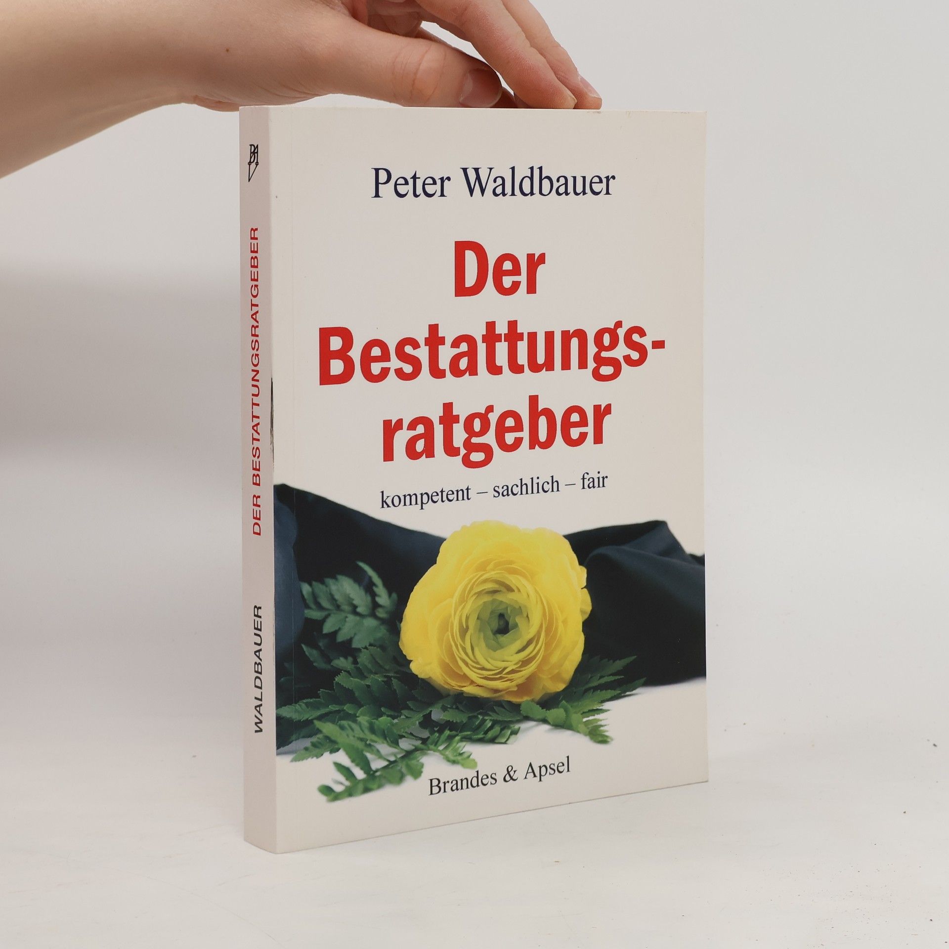 Peter Waldbauer Der Bestattungsratgeber