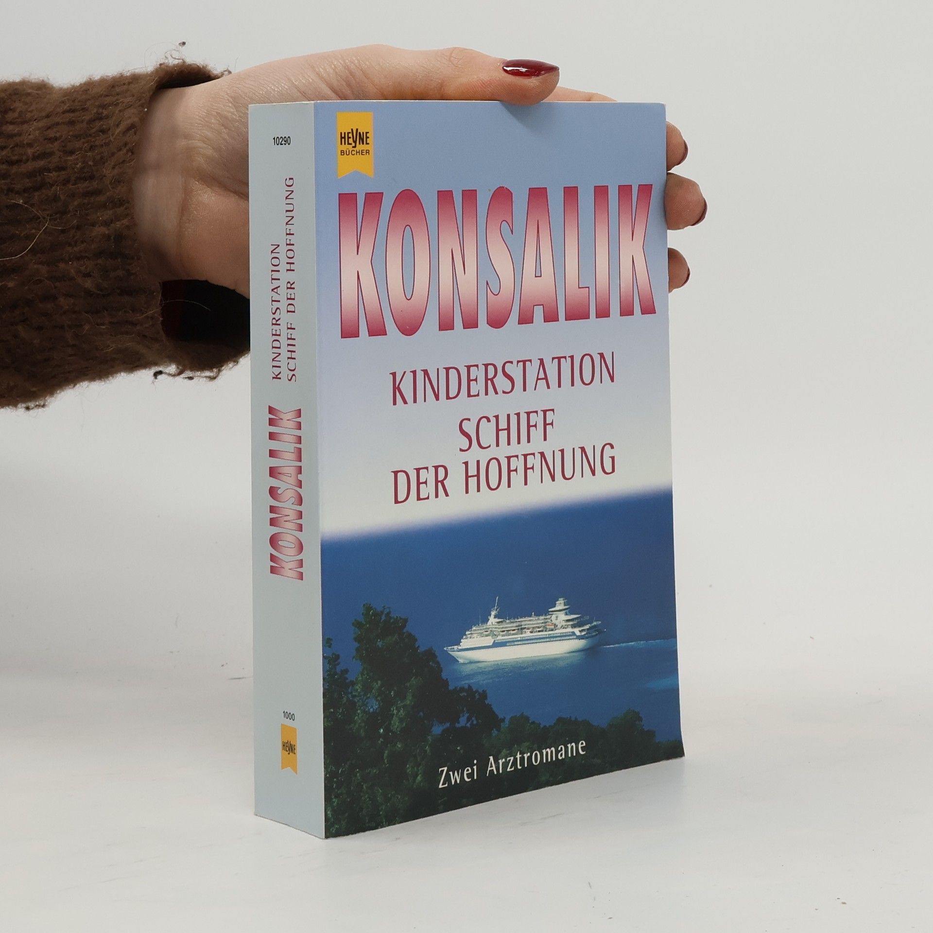 Heinz G. Konsalik Kinderstation: Schiff der Hoffnung