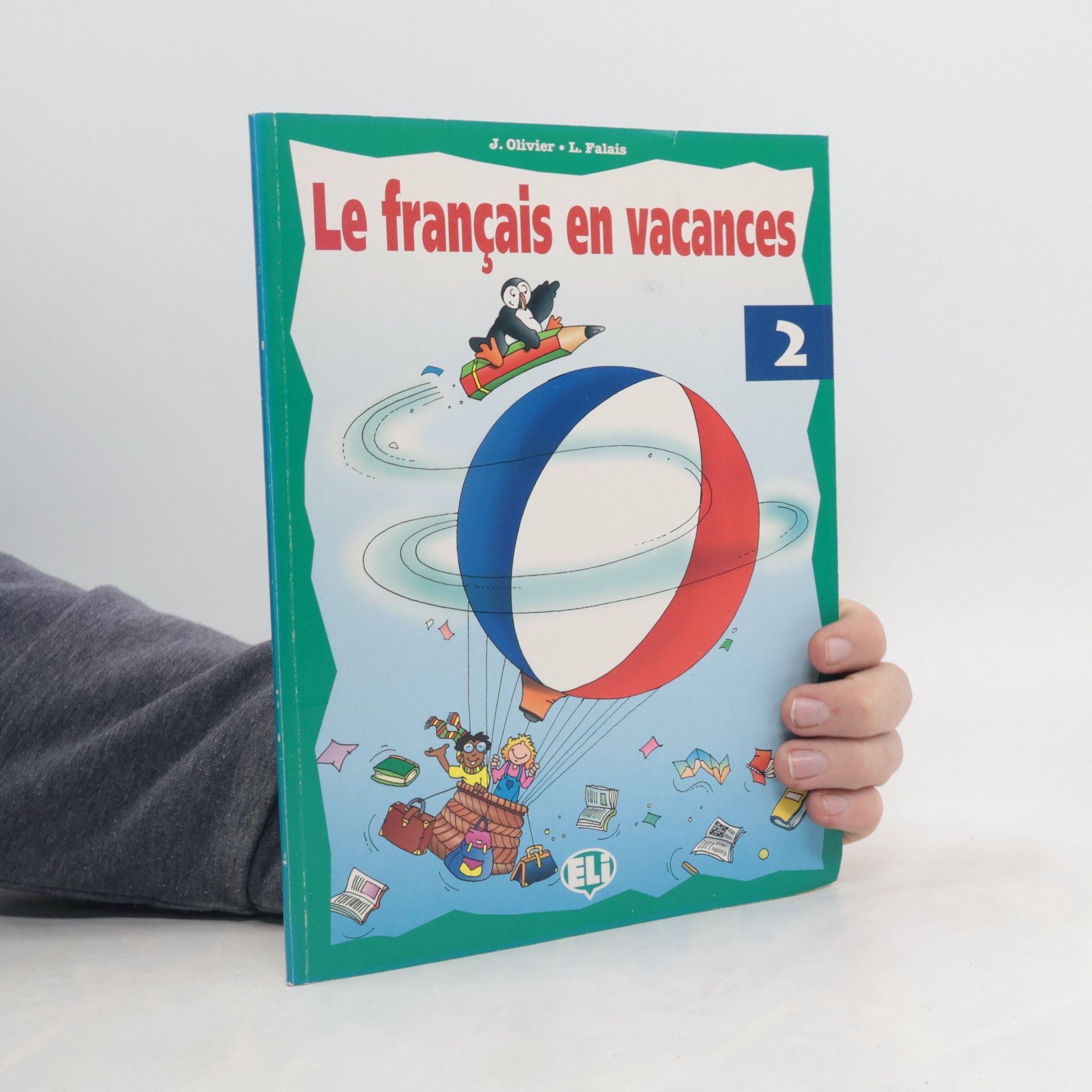 Joy Olivier Le Français en vacances