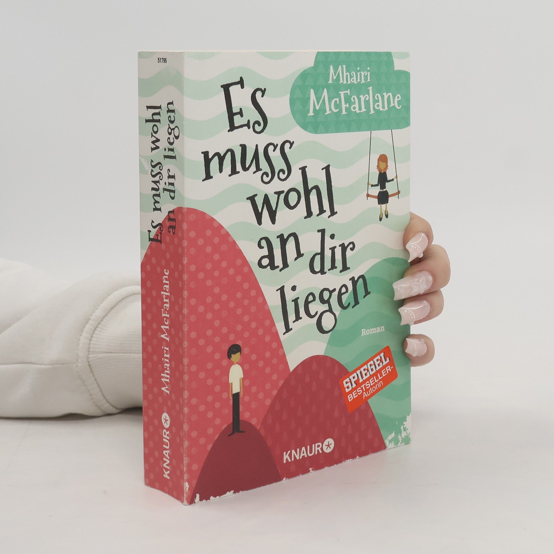 Mhairi McFarlane Es muss wohl an dir liegen