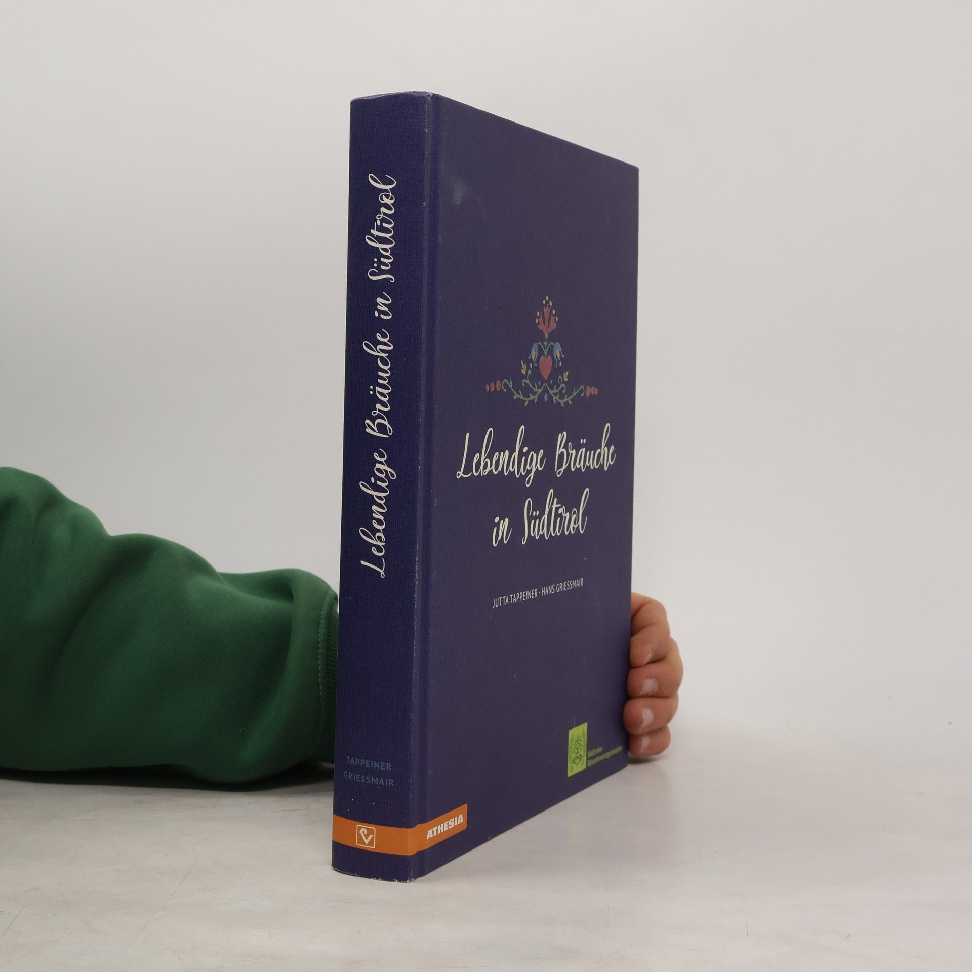 Jutta Tappeiner Lebendige Bräuche in Südtirol