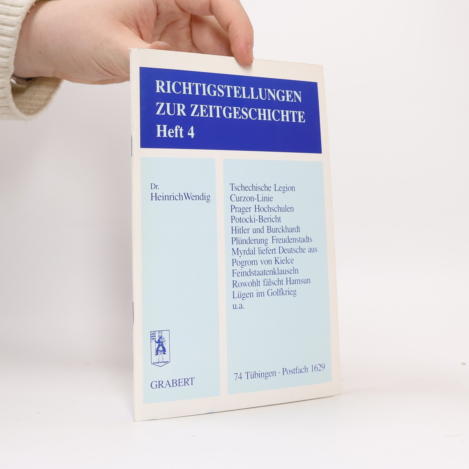 Heinrich Wendig Richtigstellungen zur Zeitgeschichte