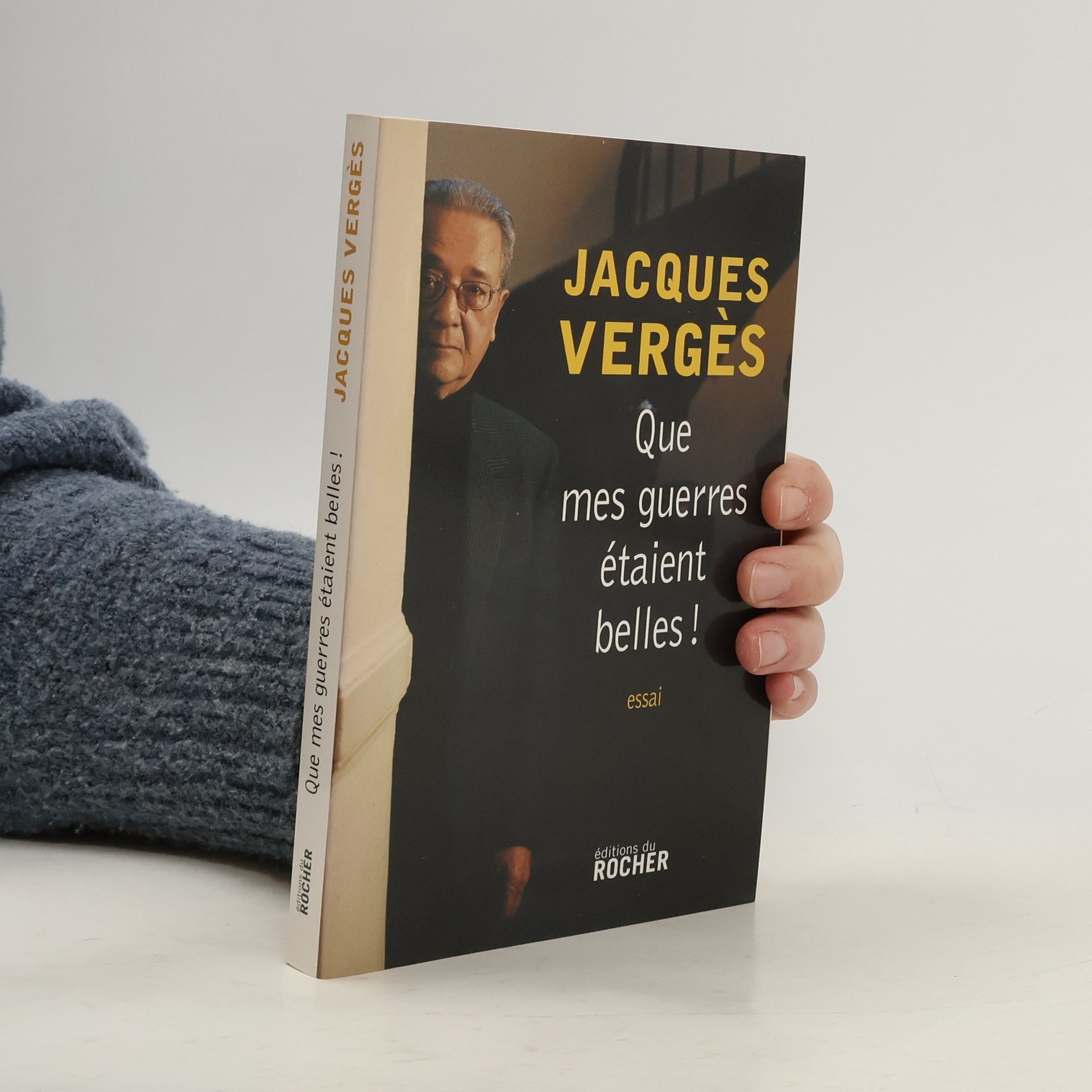 Que mes guerres étaient belles!