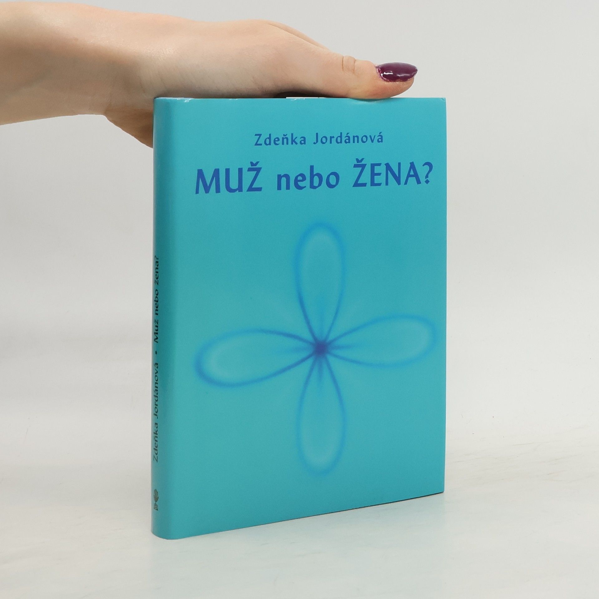 Zdeňka Jordánová Muž nebo žena?