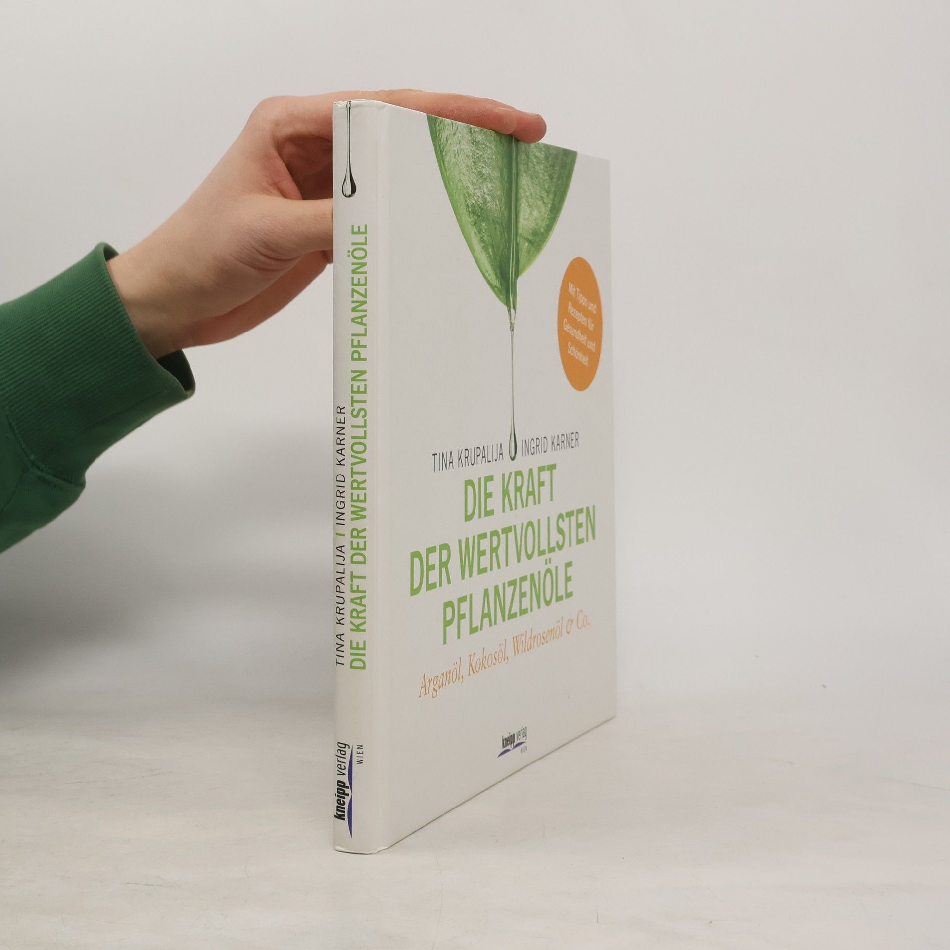 Tina Krupalija Die Kraft der wertvollsten Pflanzenöle