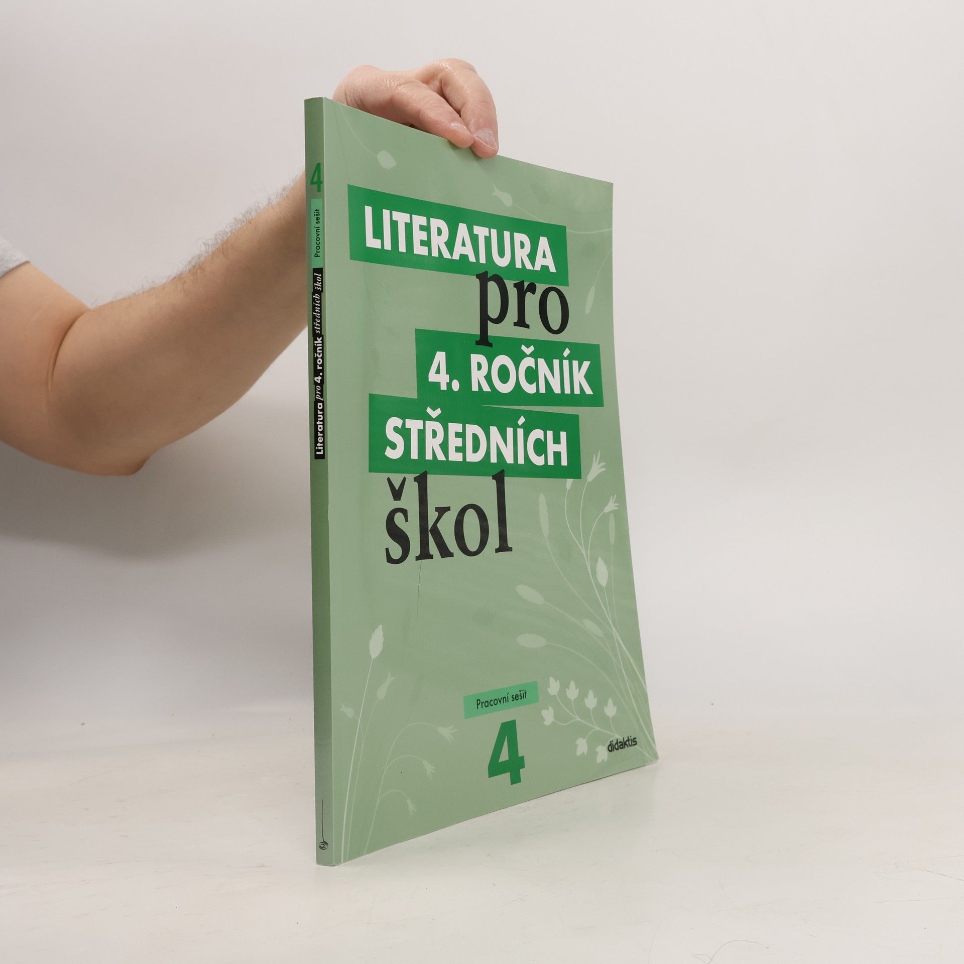 Various authors Literatura pro 4. ročník středních škol. Pracovní sešit