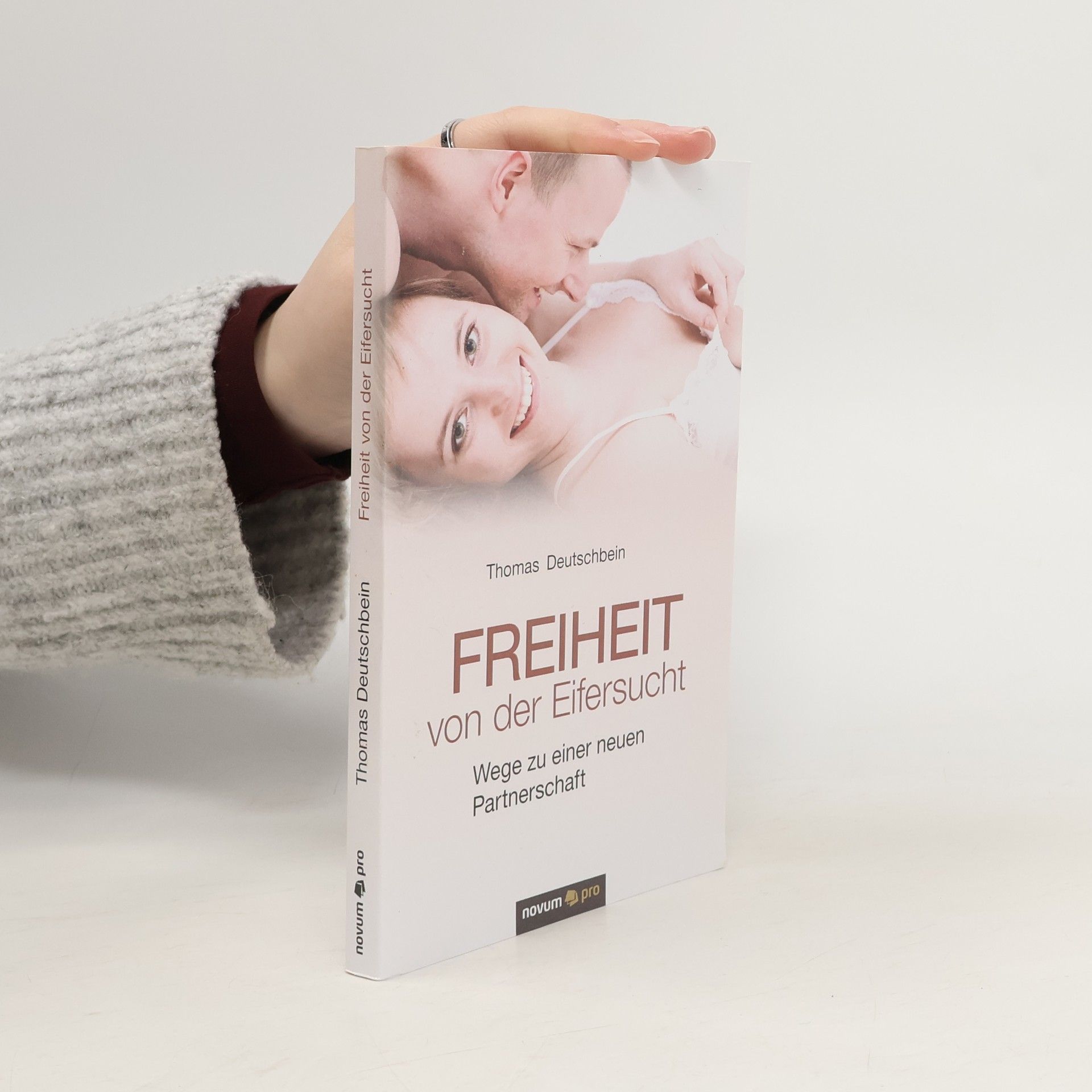 Thomas Deutschbein Freiheit von der Eifersucht