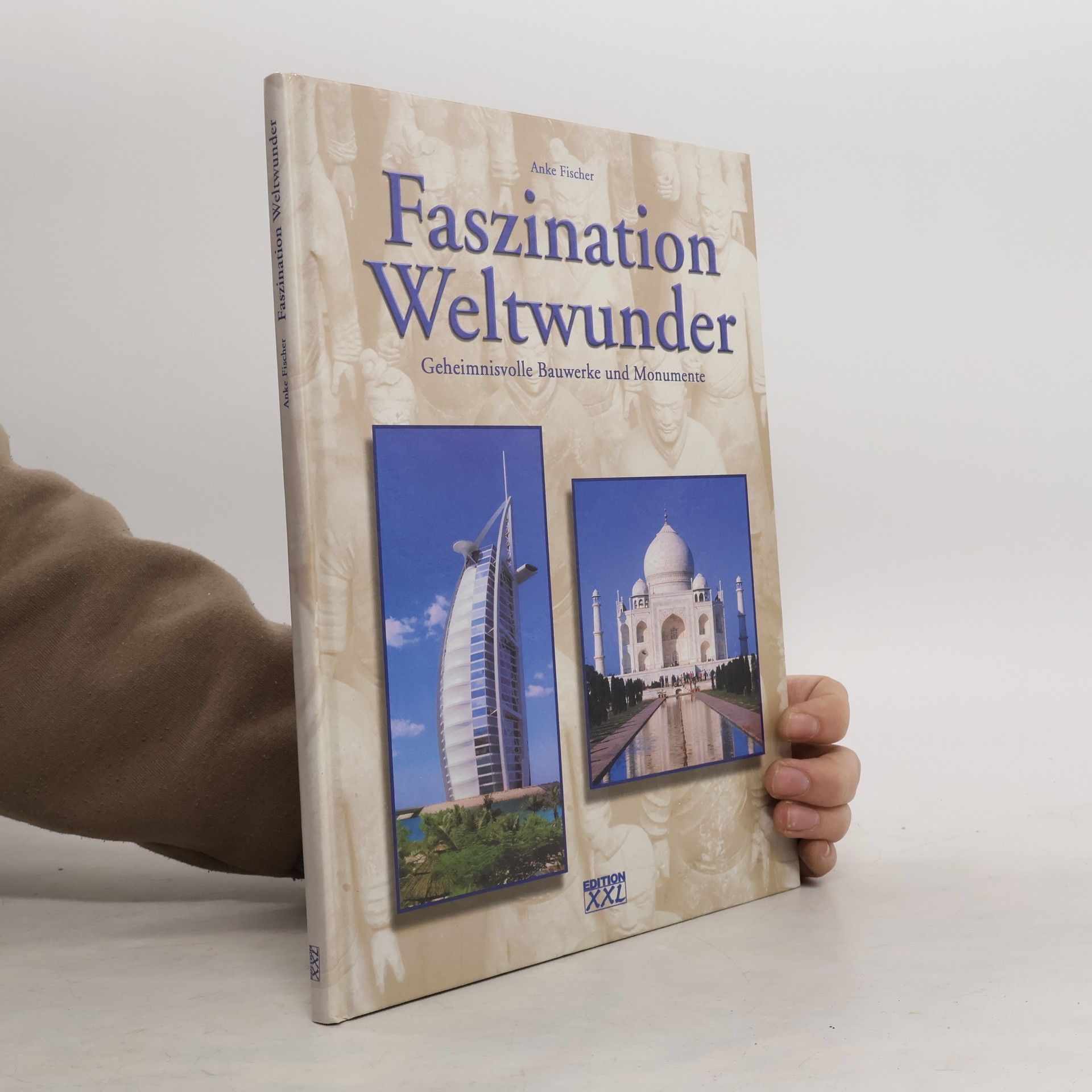 Anke Fischer Faszination Weltwunder