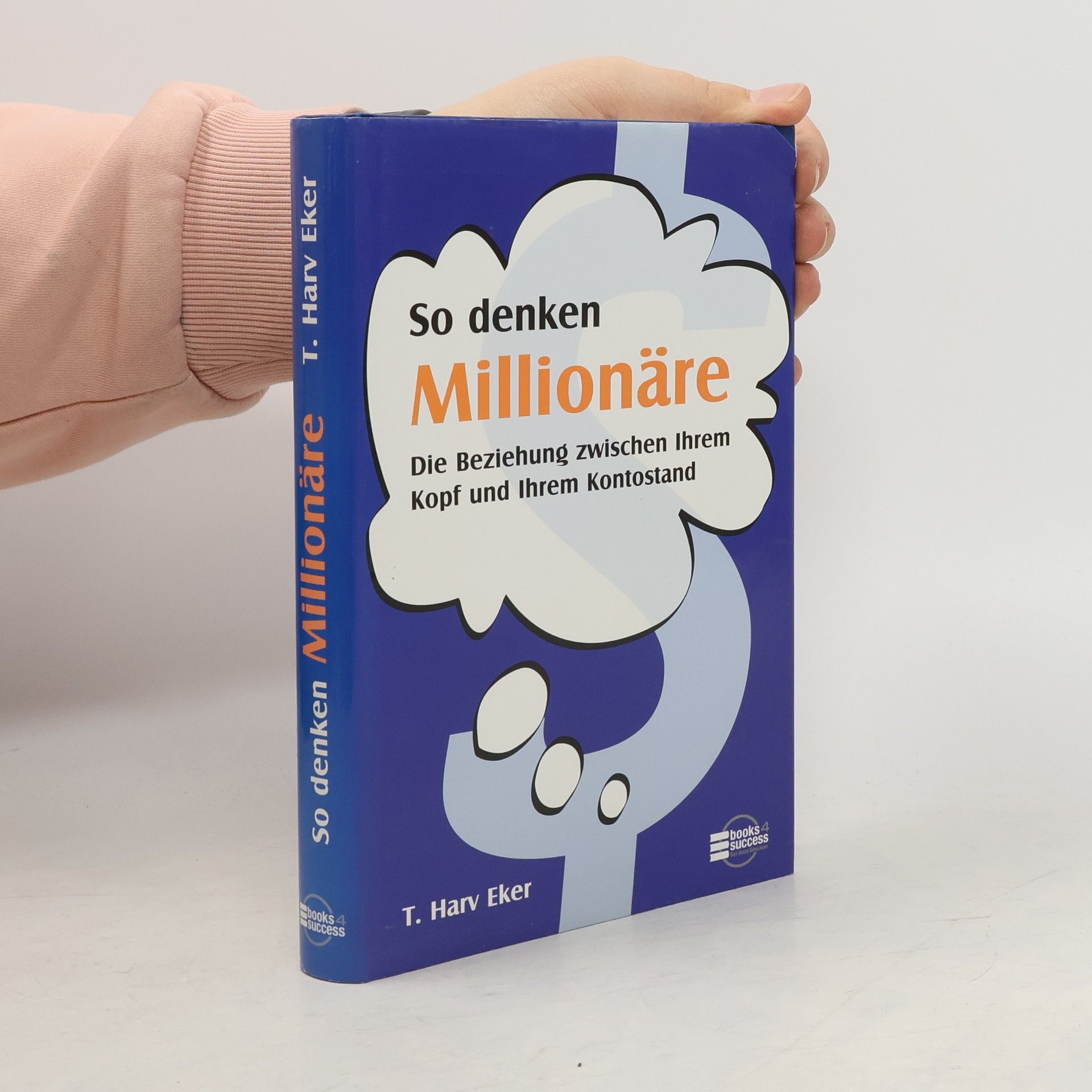 T. Harv Eker So denken Millionäre