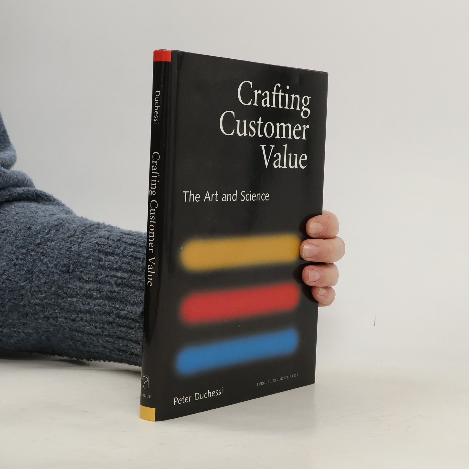 Peter Duchessi Crafting Customer Value