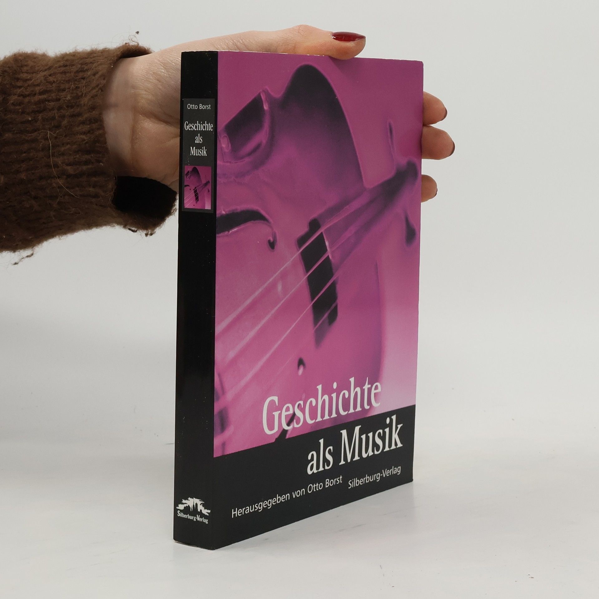 Otto Borst Geschichte als Musik