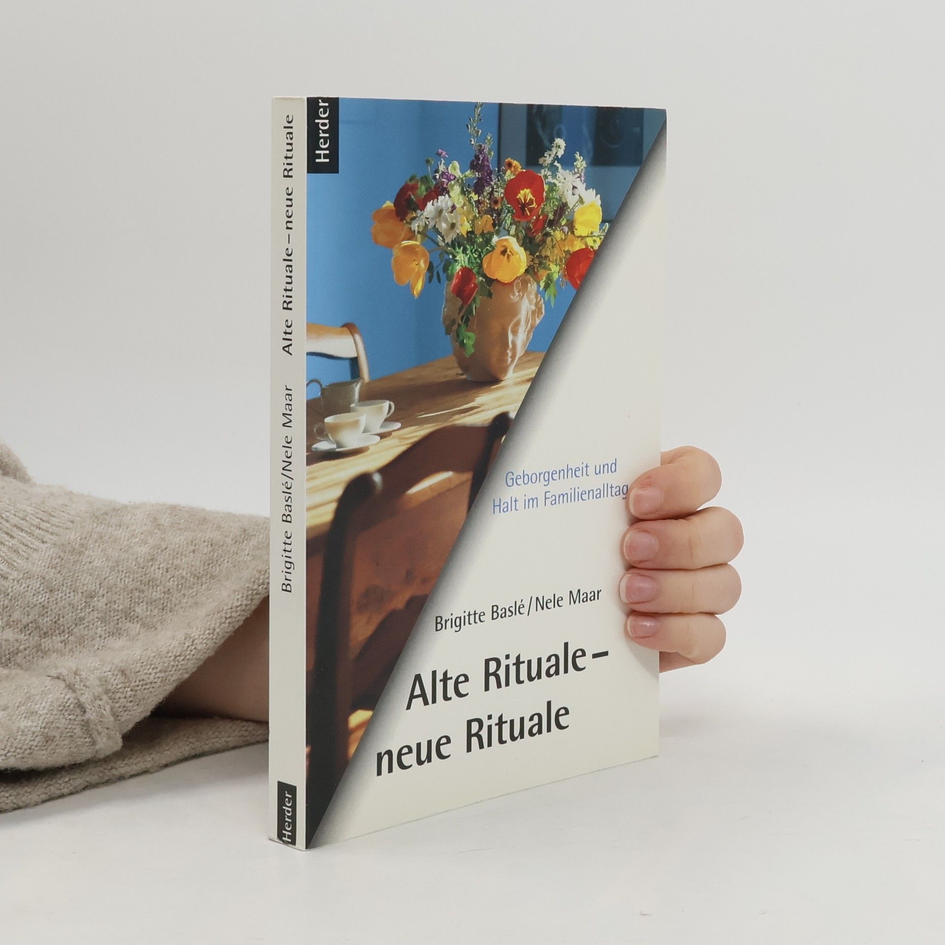 Brigitte Baslé Alte Rituale - neue Rituale