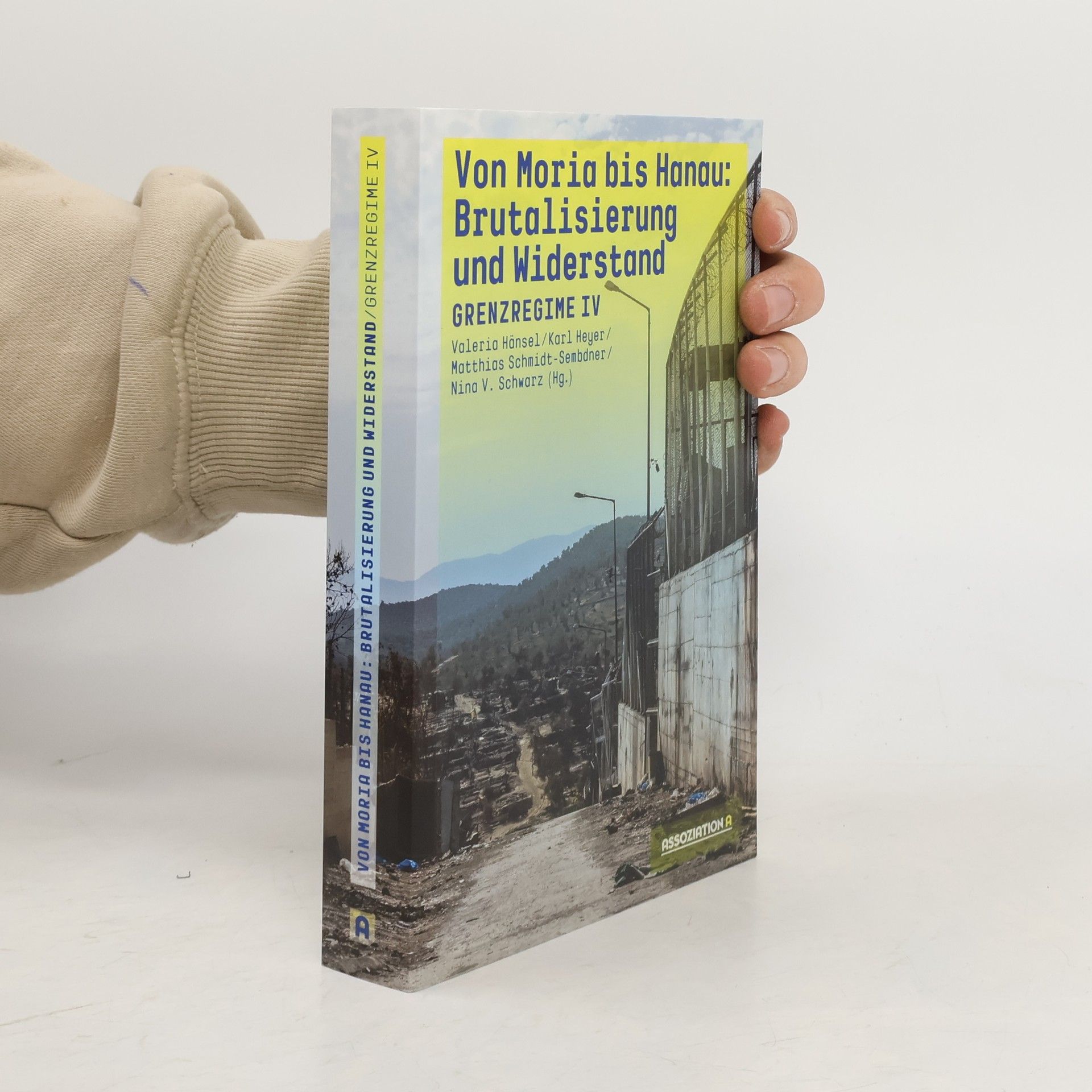 Valeria Hänsel Von Moria bis Hanau - Brutalisierung und Widerstand