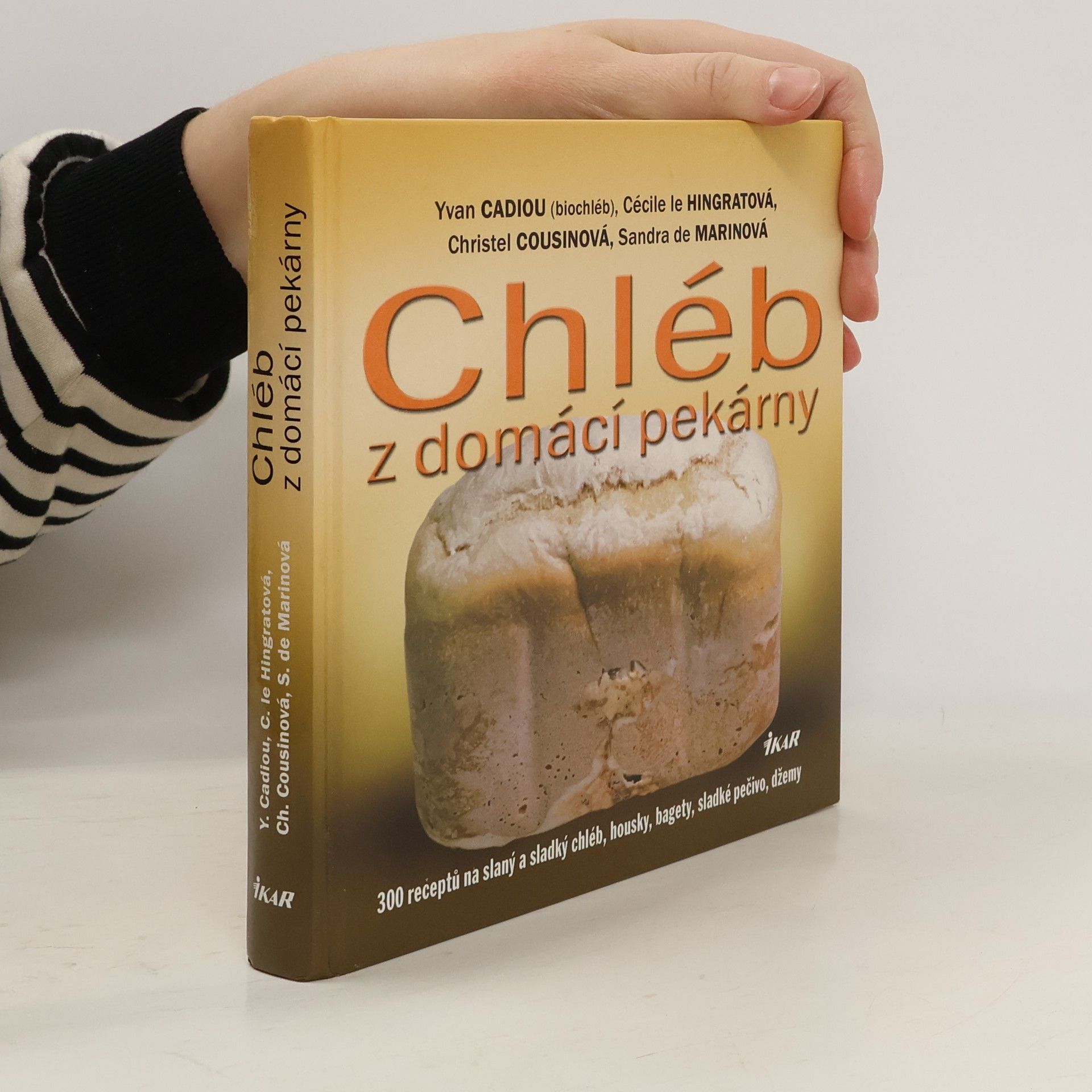 Yvan Cadiou Chléb z domácí pekárny