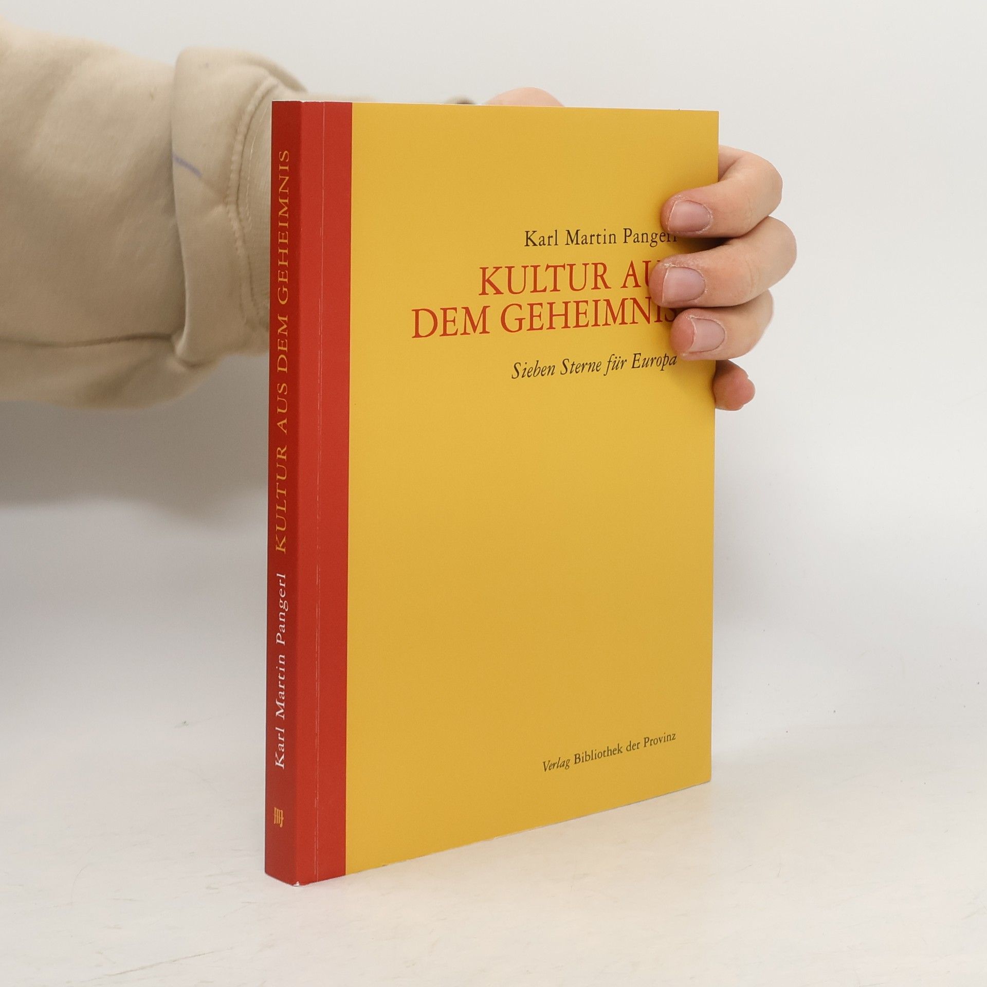 Karl Martin Pangerl Kultur aus dem Geheimnis