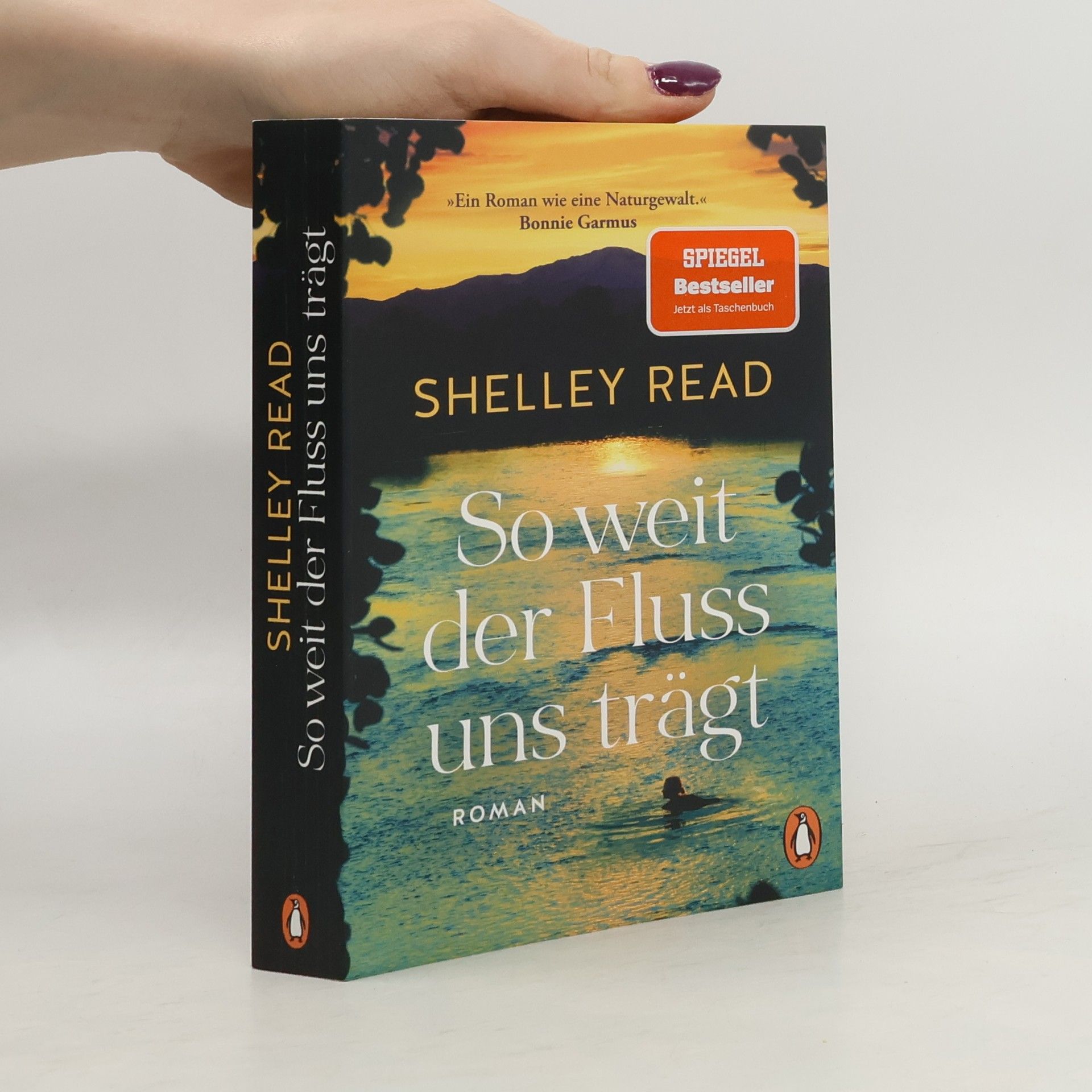 Shelley Read So weit der Fluss uns trägt