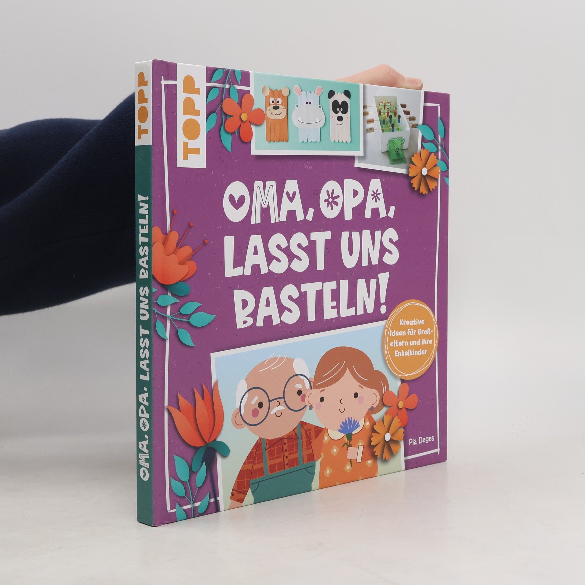 Pia Deges Oma, Opa, lasst uns basteln!