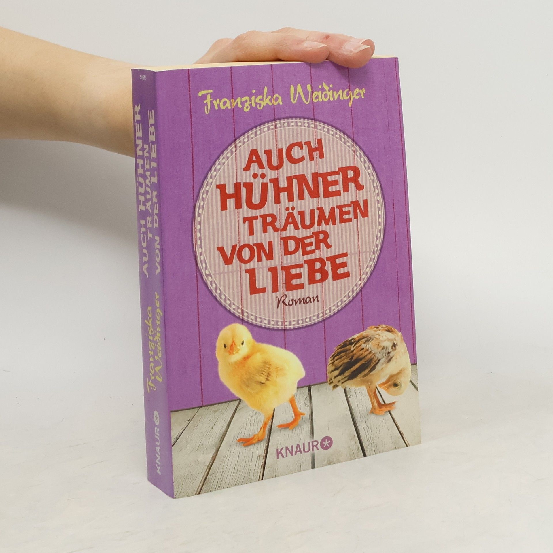 Franziska Weidinger Auch Hühner träumen von der Liebe