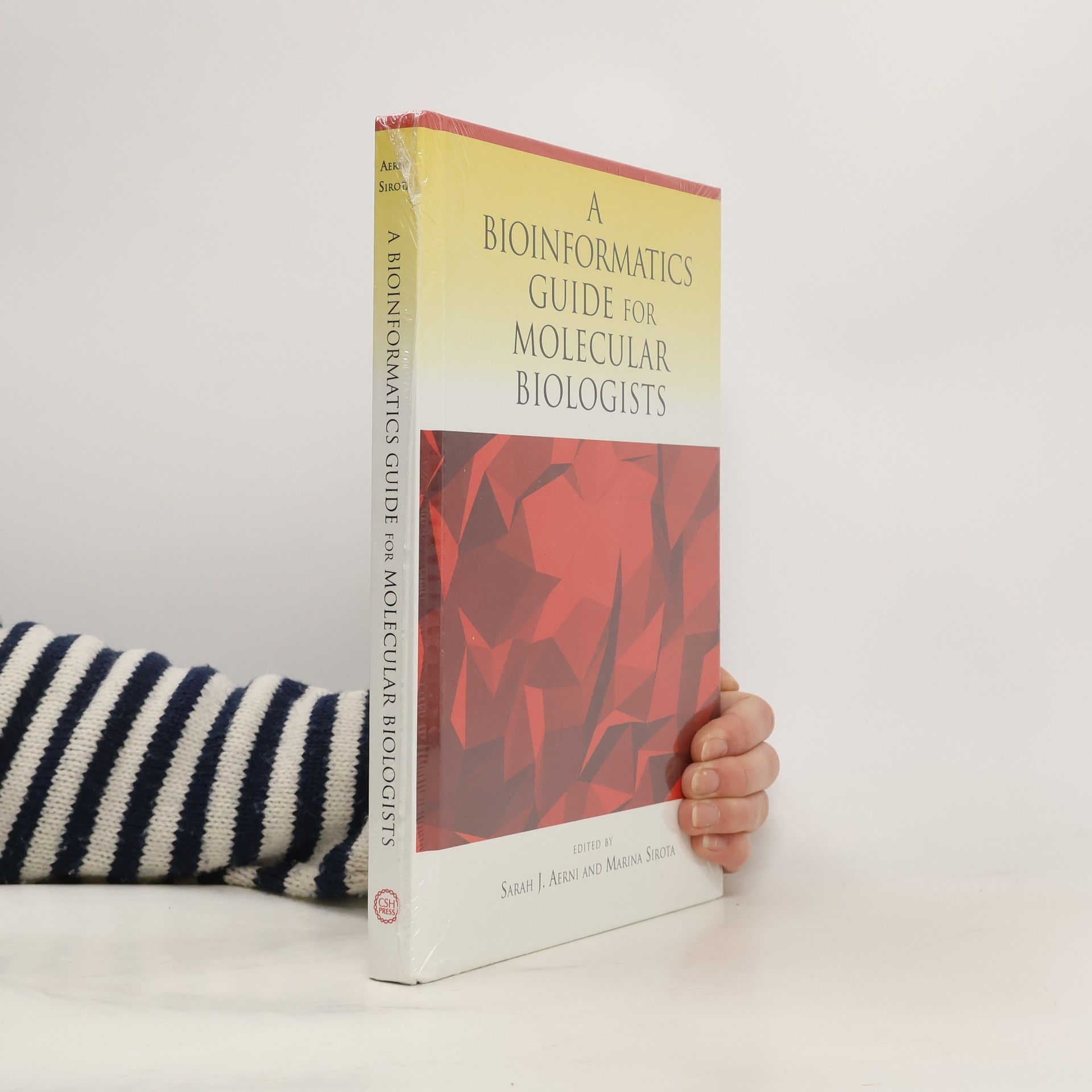 Sarah J. Aerni A Bioinformatics Guide for Molecular Biologists