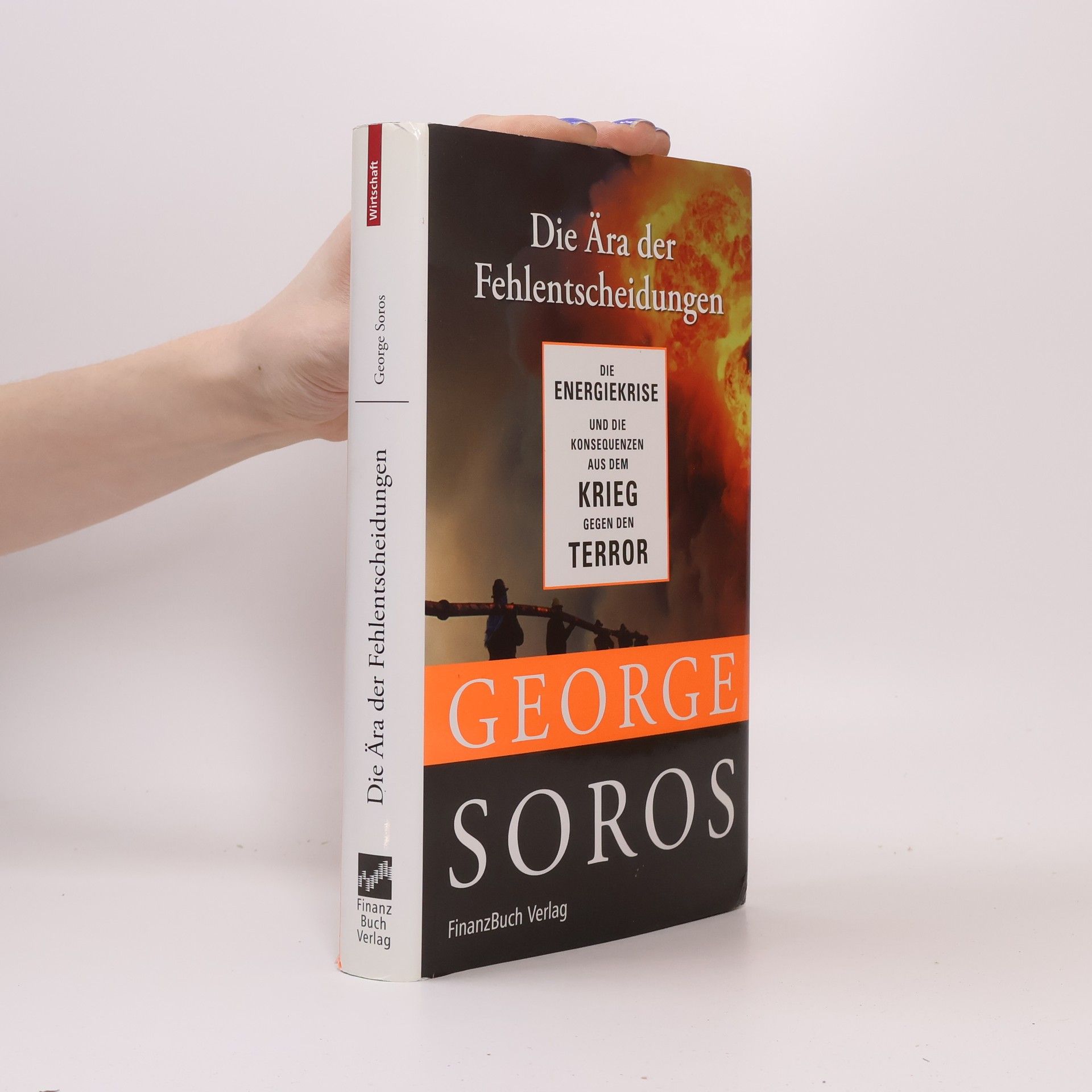 George Soros Die Ära der Fehlentscheidungen