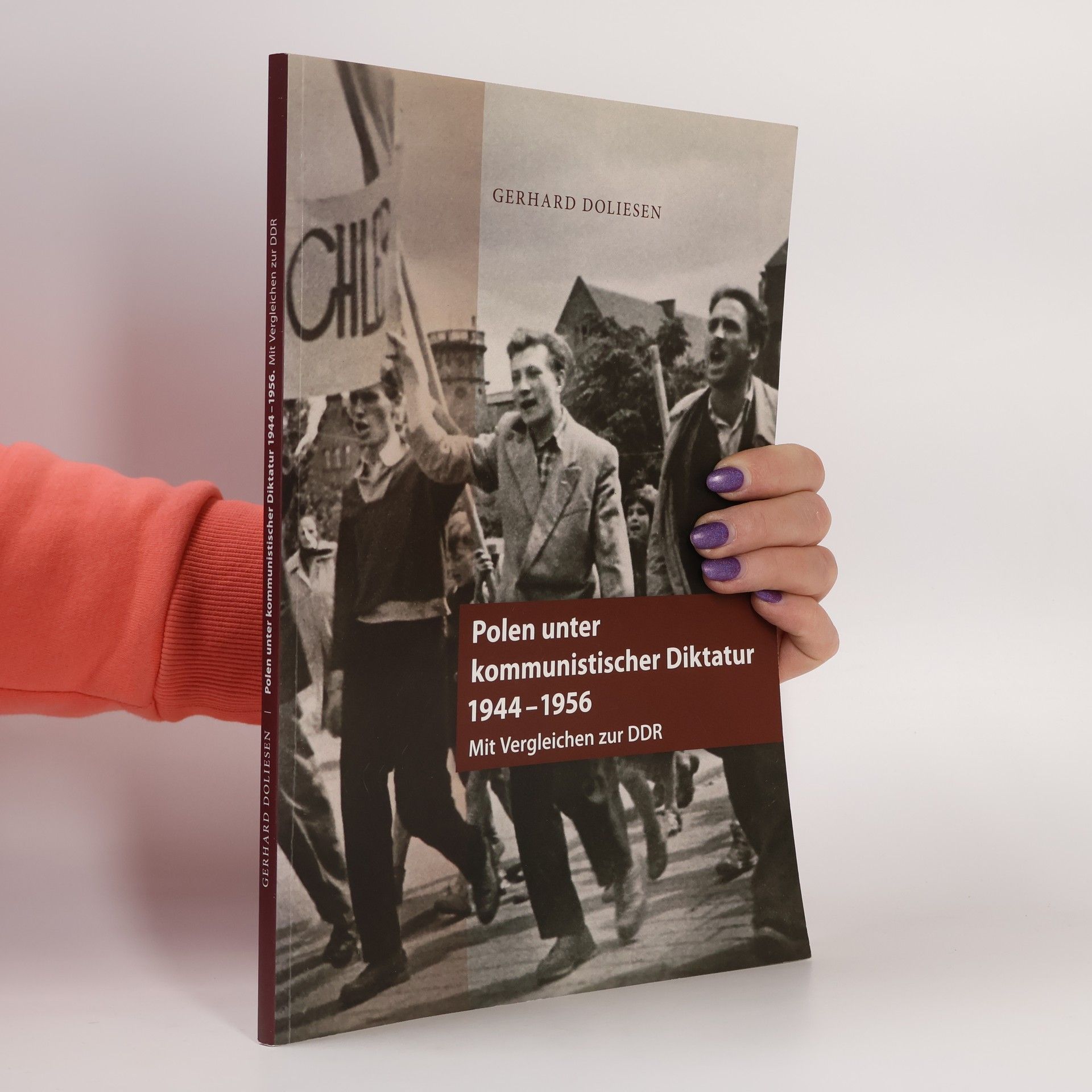 Gerhard Doliesen Polen unter kommunistischer Diktatur 1944-1956