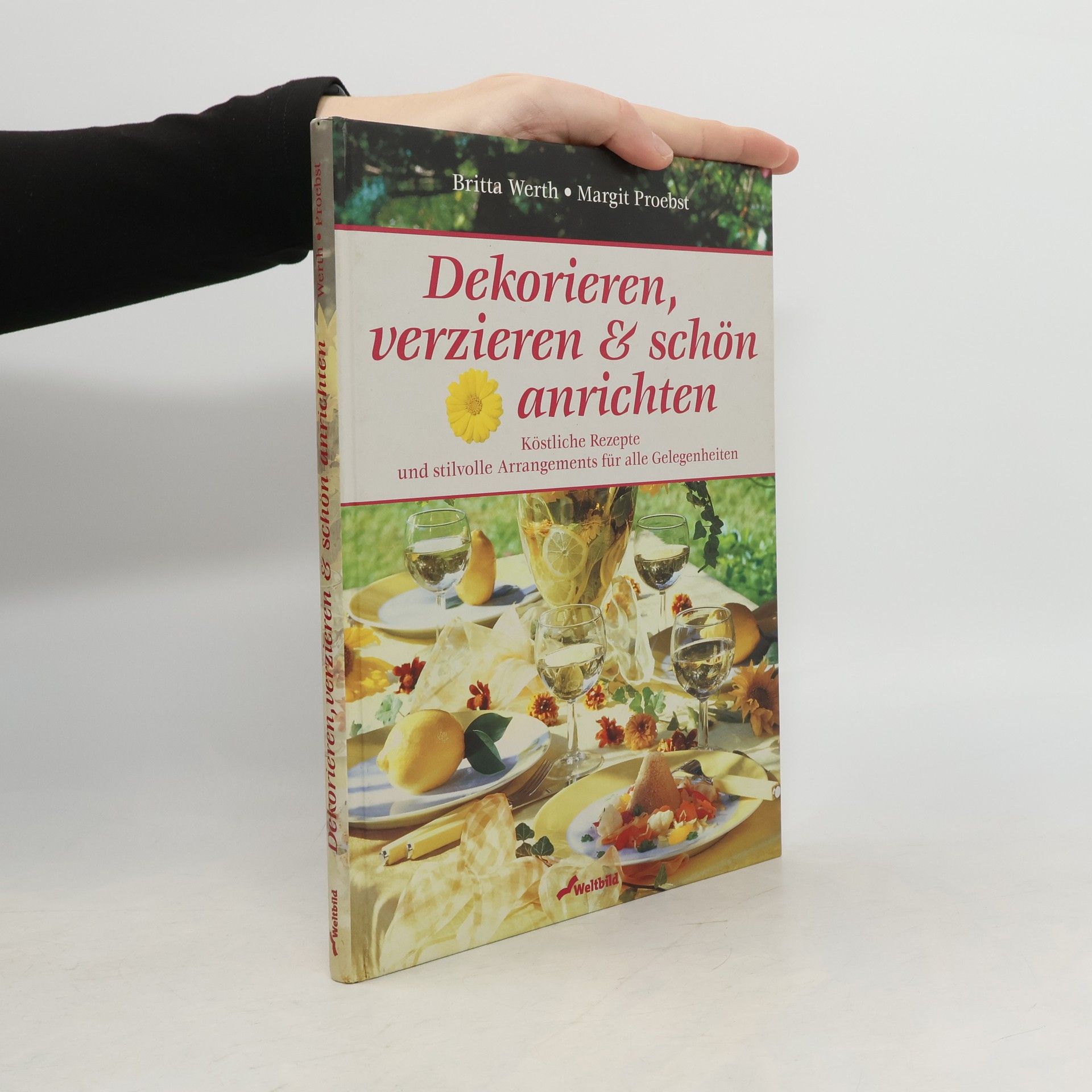 Britta Werth Dekorieren, verzieren & schön anrichten