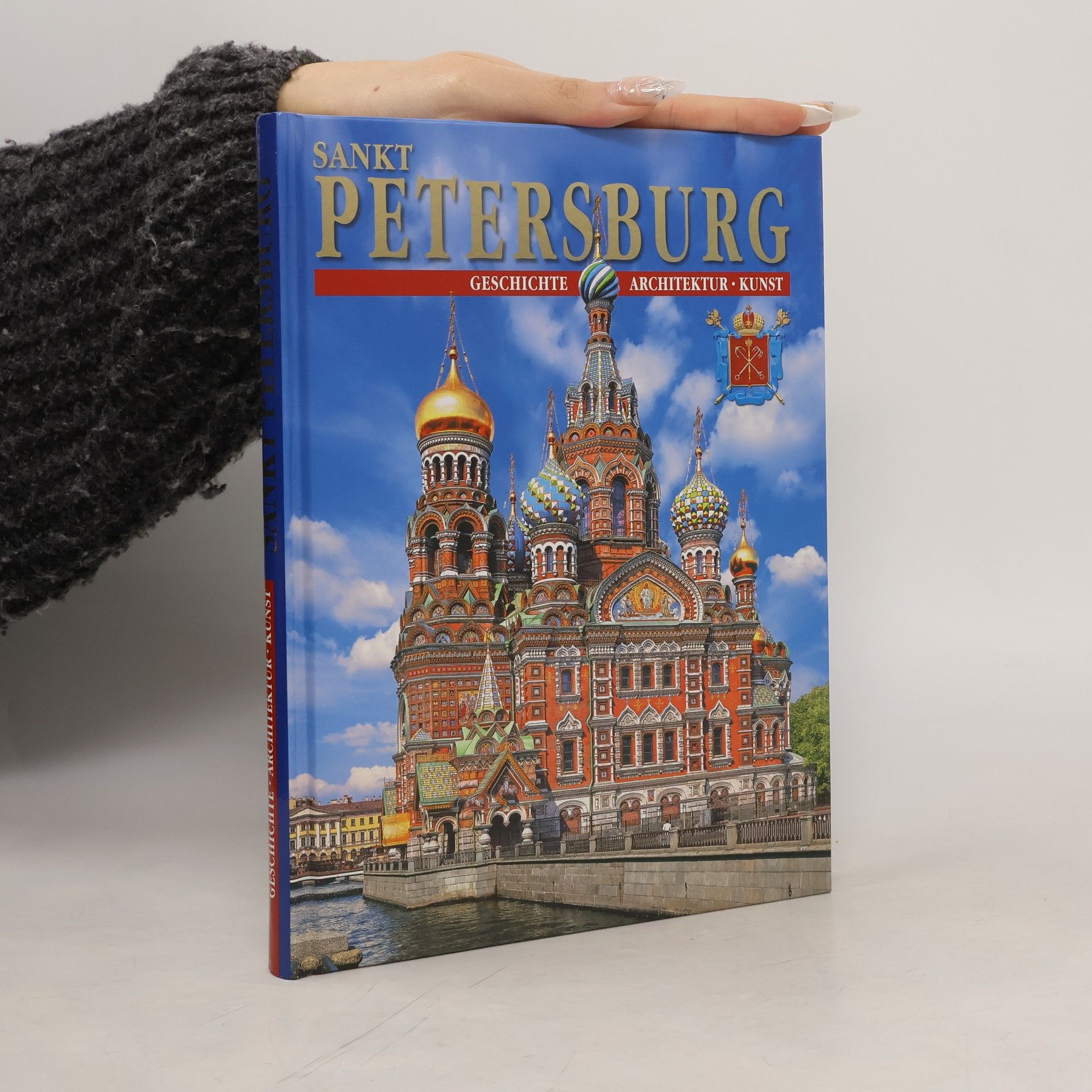 Kolektív autorov Sankt Petersburg : Geschichte, Architektur, Kunst