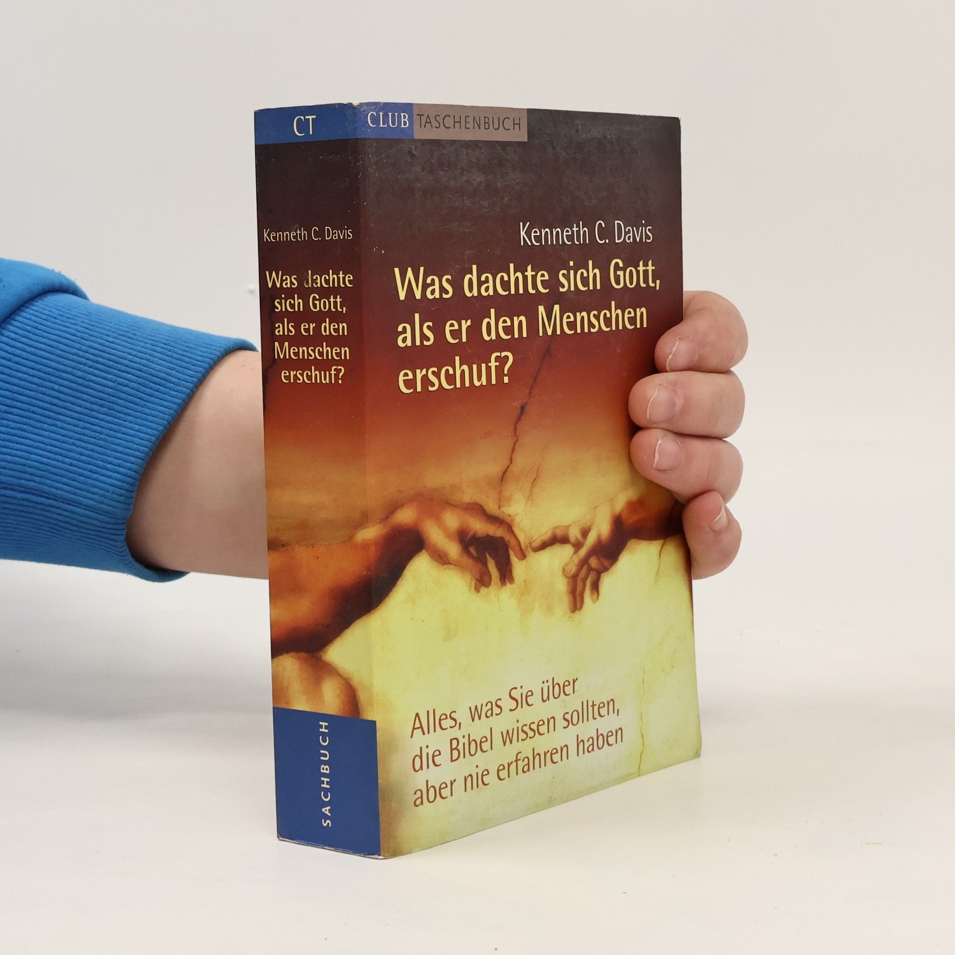 C. Davis Kenneth Was dachte sich Gott, als er den Menschen erschuf?