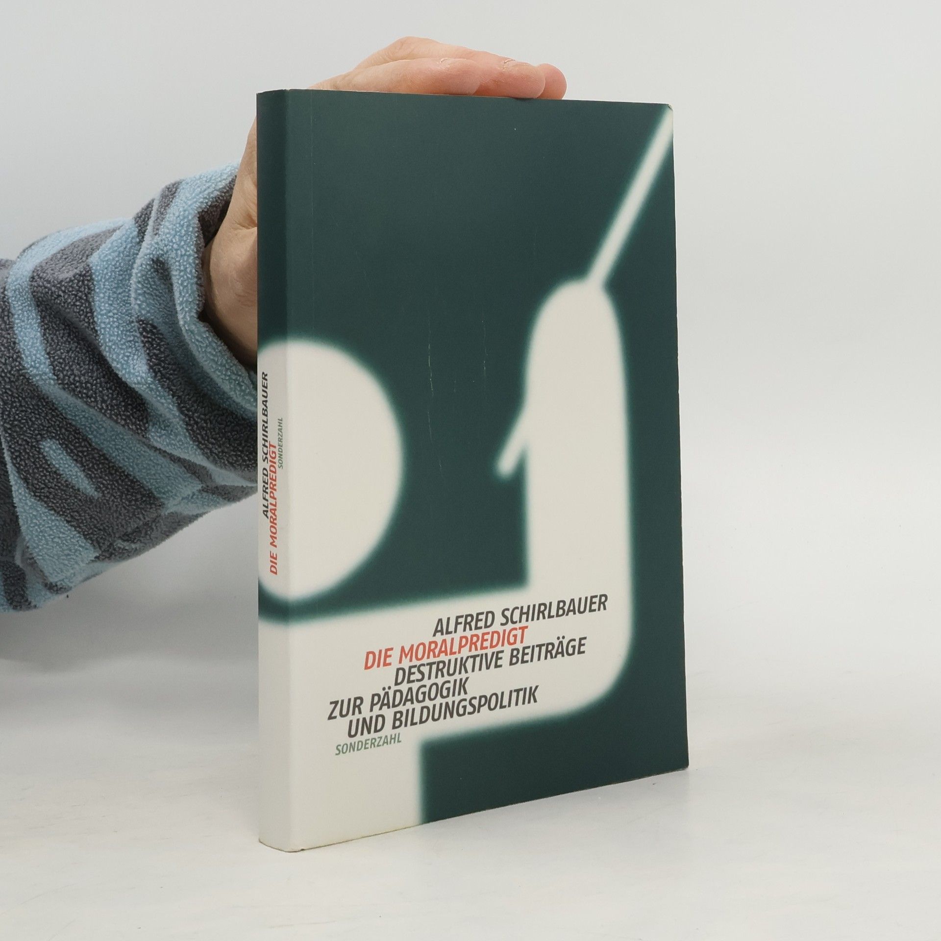 Alfred Schirlbauer Die Moralpredigt
