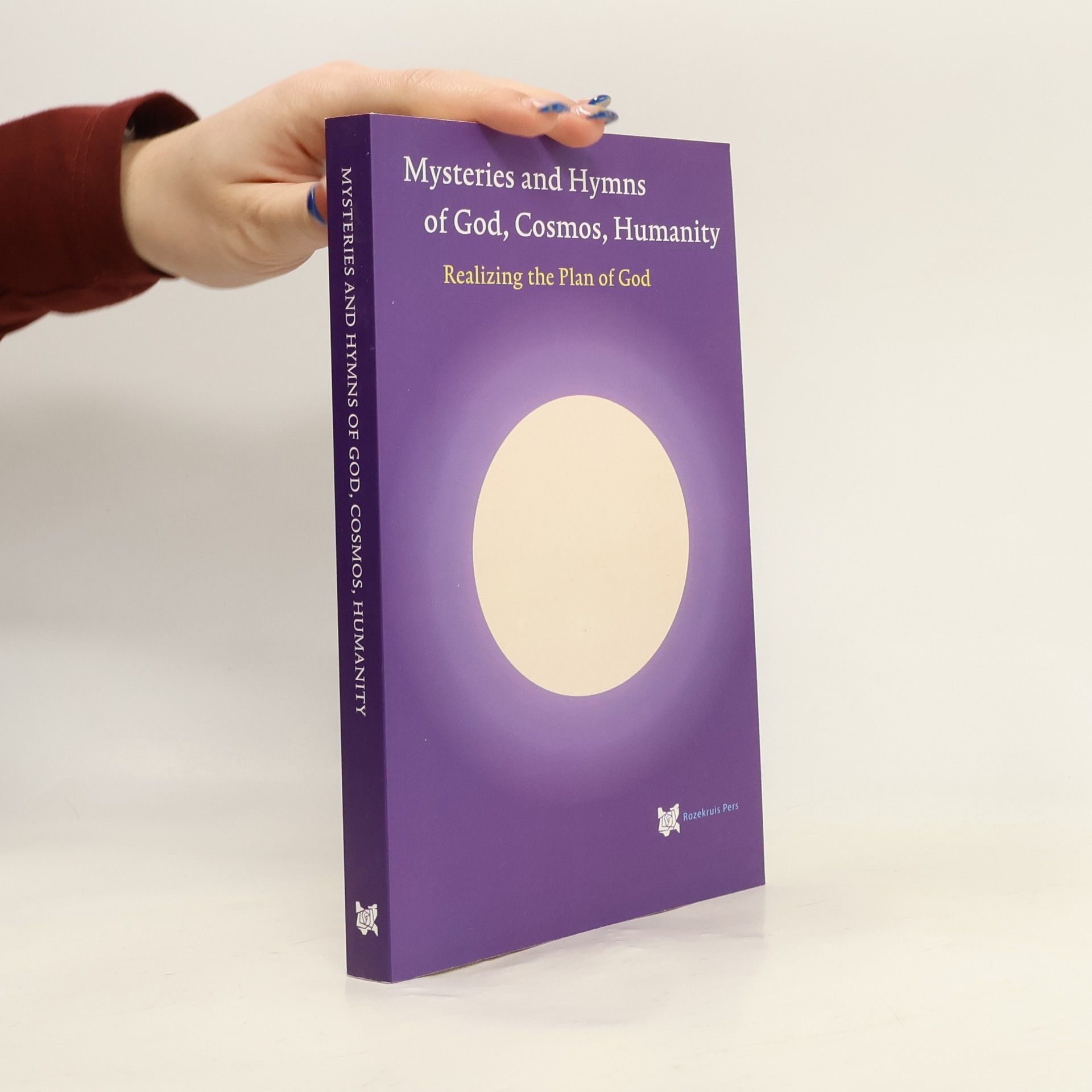 André de Boer Spiritual Texts Academy - 5: Mysteries And Hymns Of God, Cosmos, Humanity: Realizing The Plan Of God