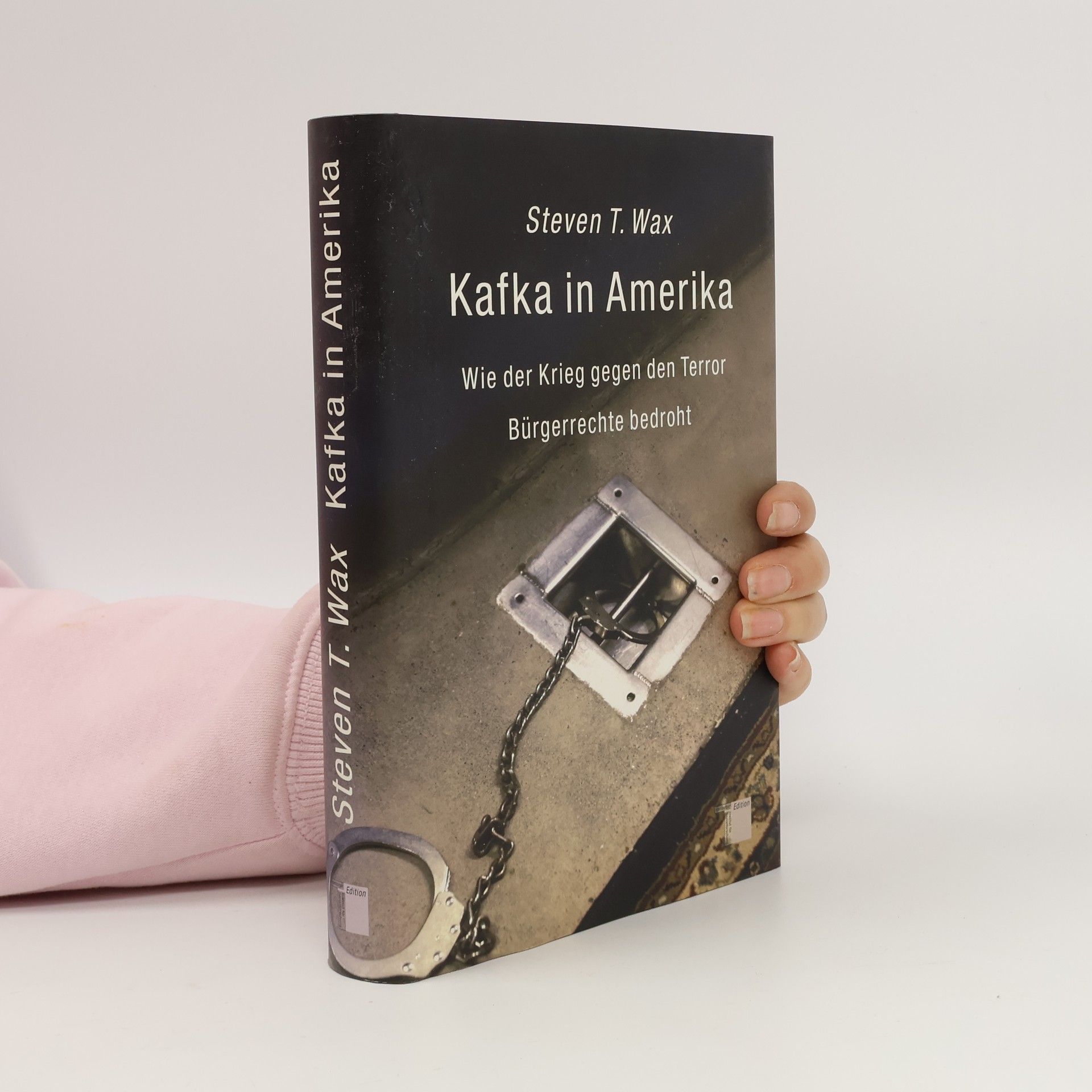 Steven T. Wax Kafka in Amerika